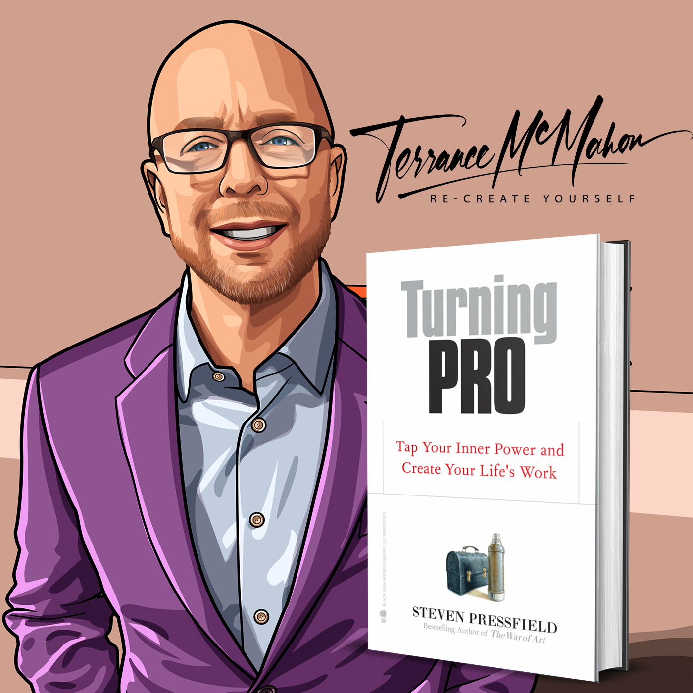 4.11 How to Turn Pro & Create Your Life's Work - Steven Pressfield