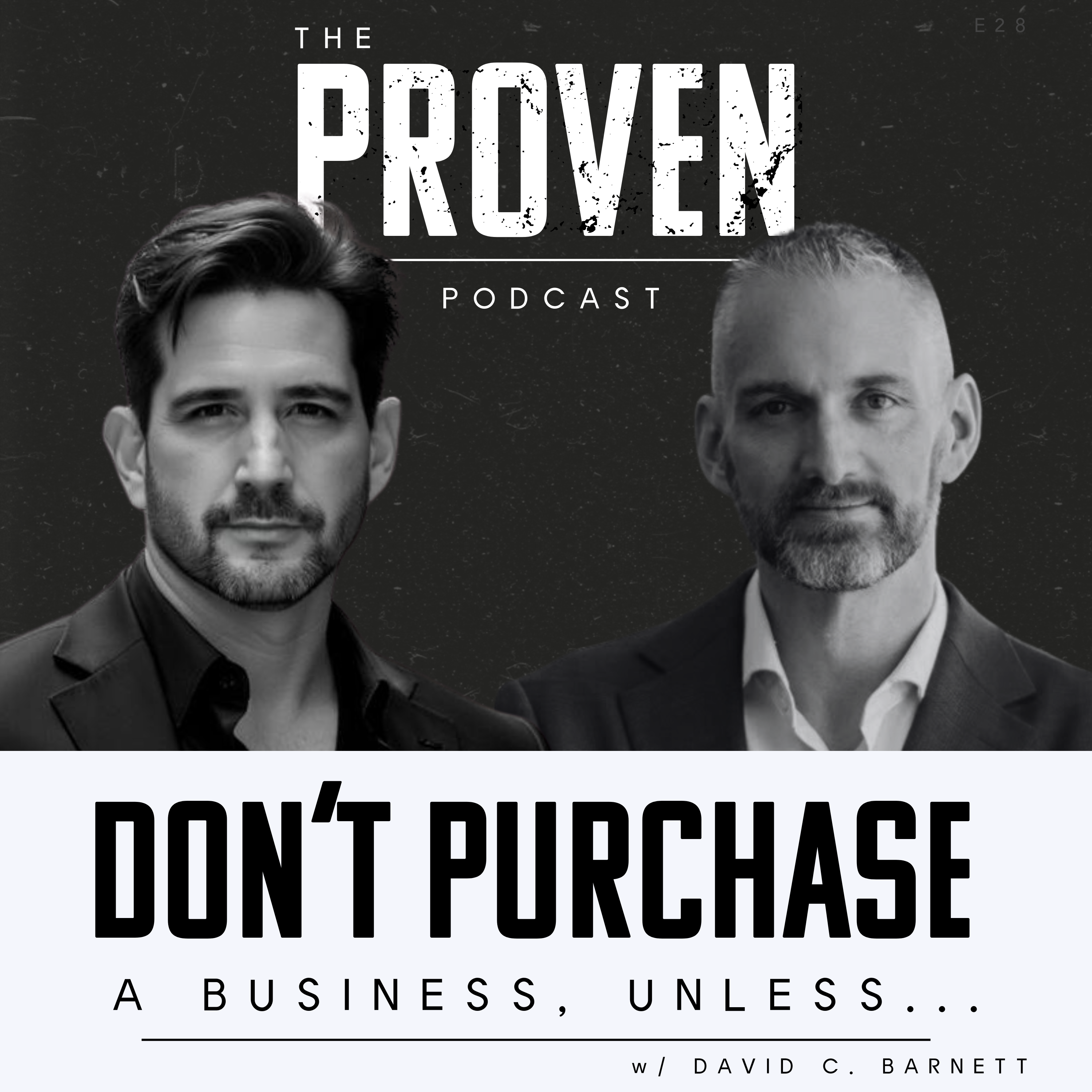 DON’T PURCHASE A Business, Unless… - David C. Barnett