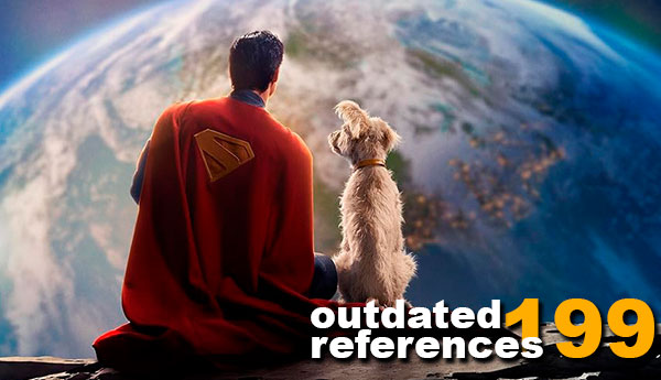 OutdateRef 199: Supes & The Fantastic Four