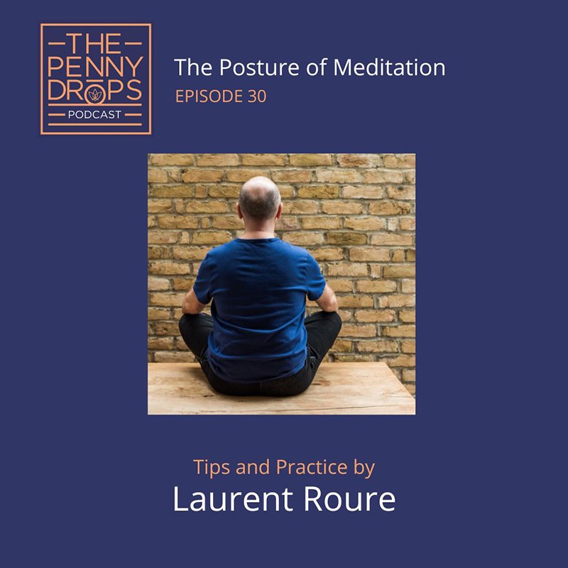 The Posture of Meditation - Tips and Practice