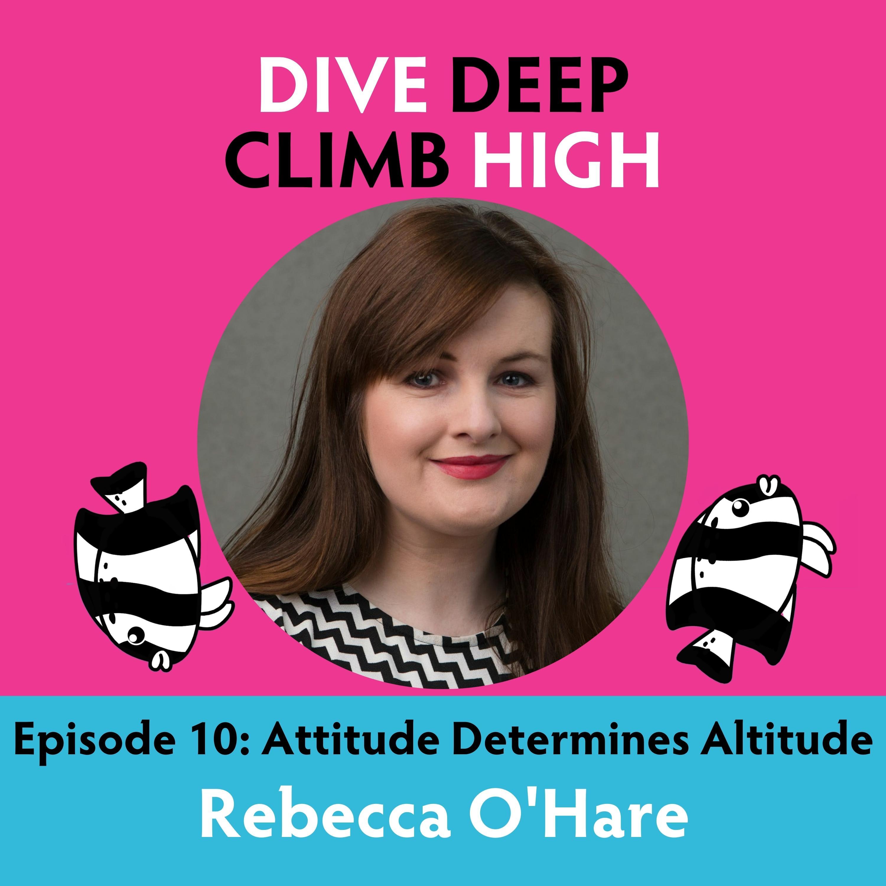 Dive Deep, Climb High