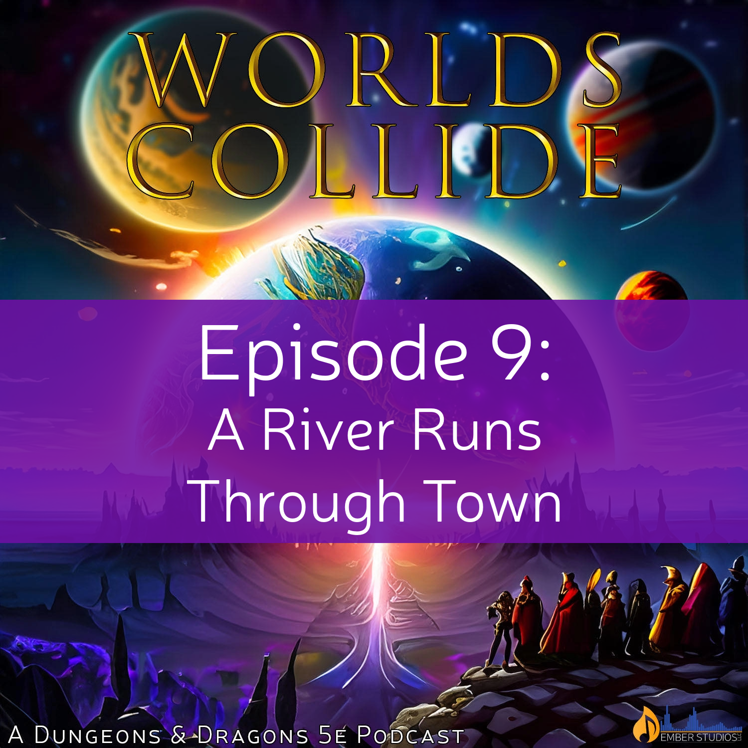 Worlds Collide - A Dungeons & Dragons 5e Podcast