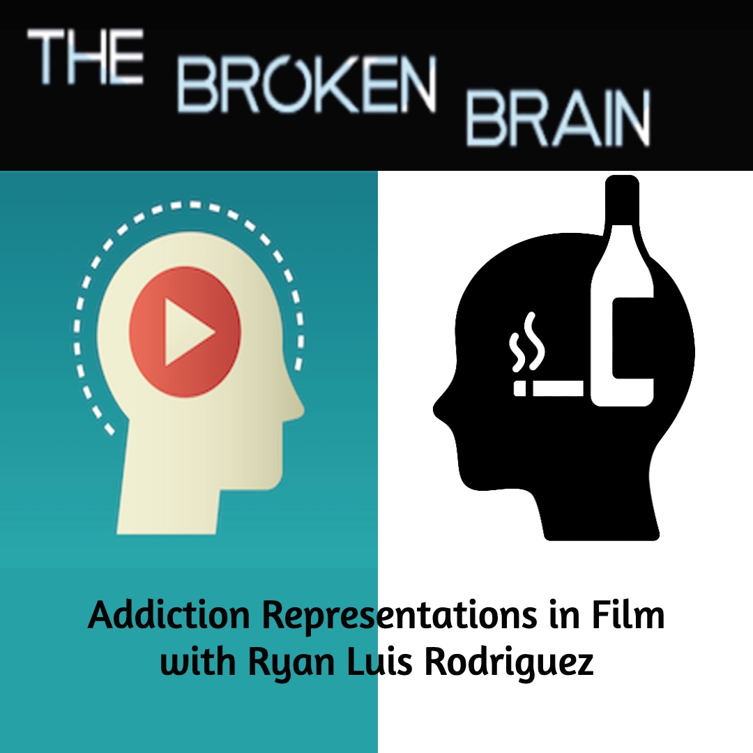 Addiction representation in film with Ryan Luis Rodriguez