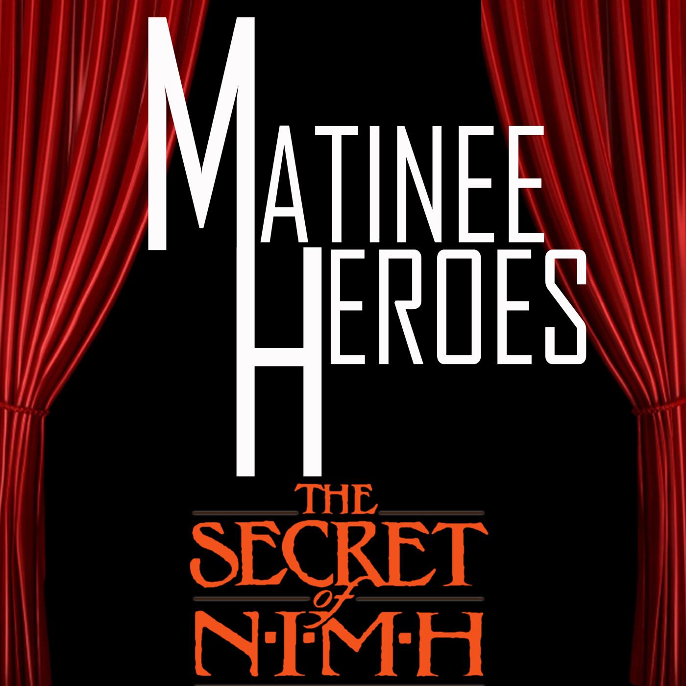 Matinee Heroes