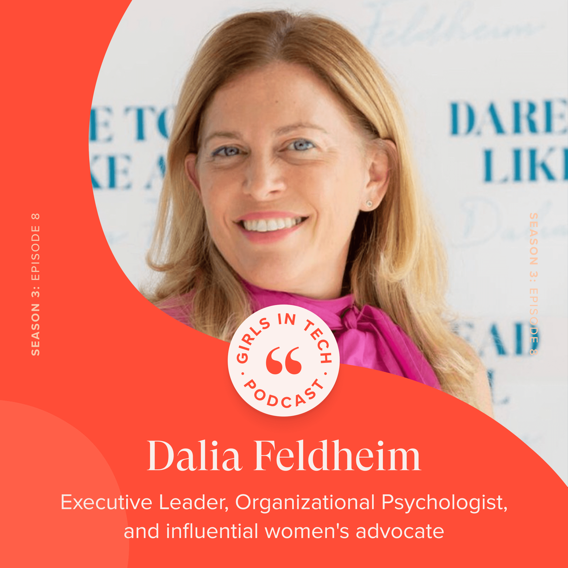 Girls in Tech Podcast: Season 3, Episode 8 – Dalia Feldheim