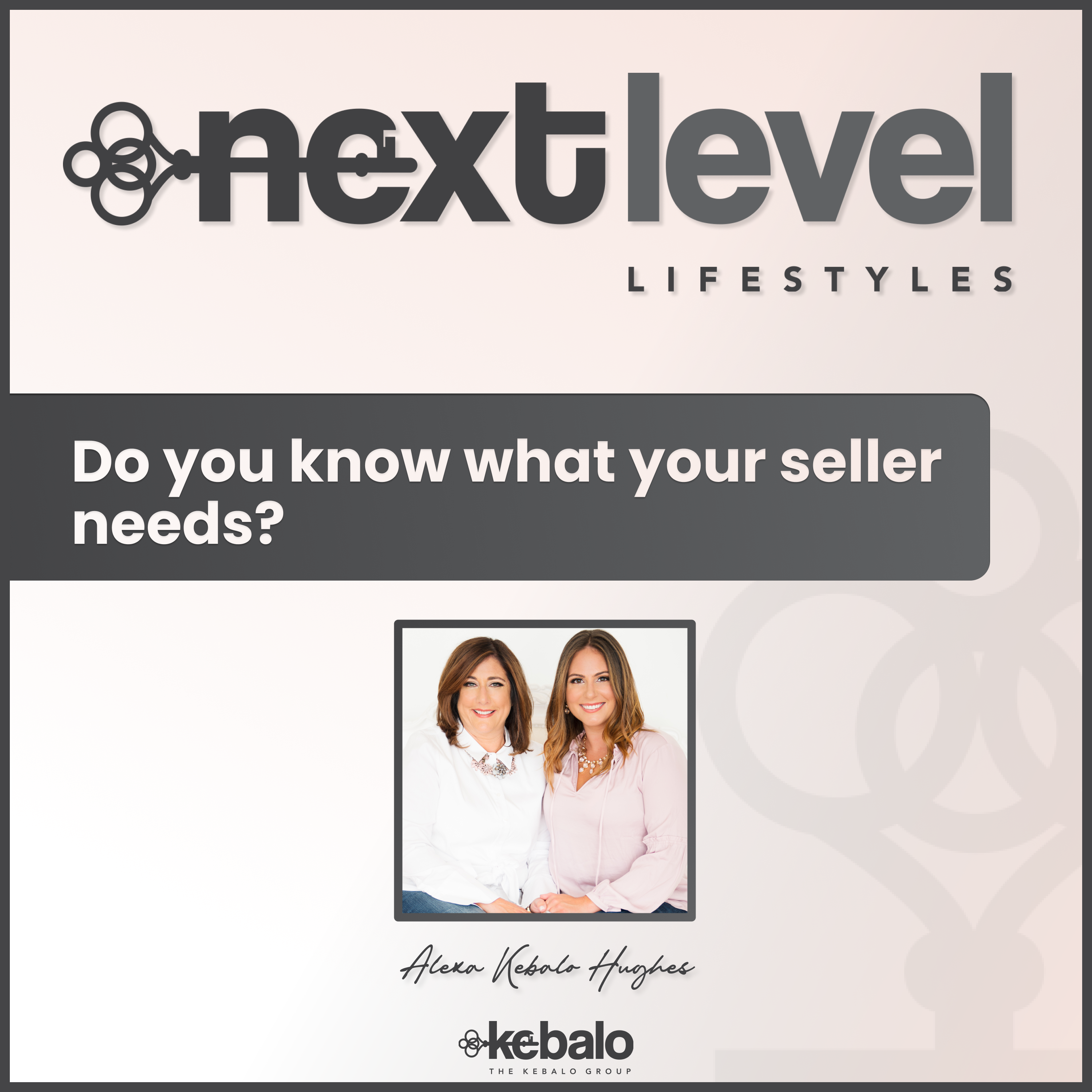 Do you know what your seller needs?