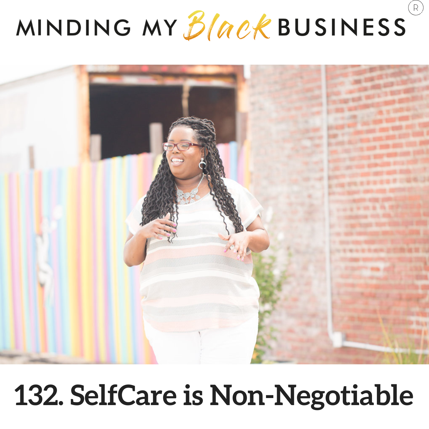 132. SelfCare is Non-Negotiable