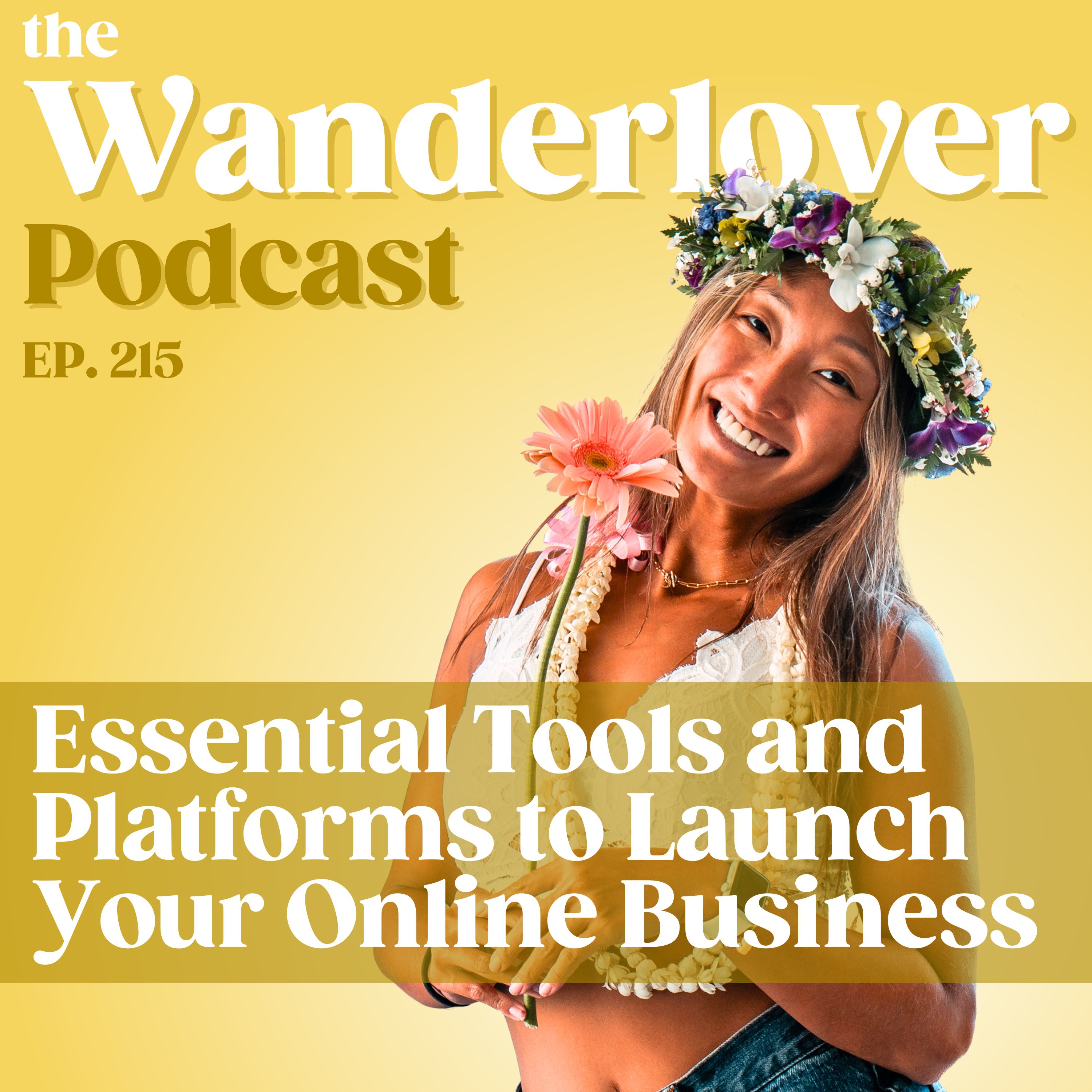 215 ✧ Essential Tools and Platforms to Launch Your Online Business