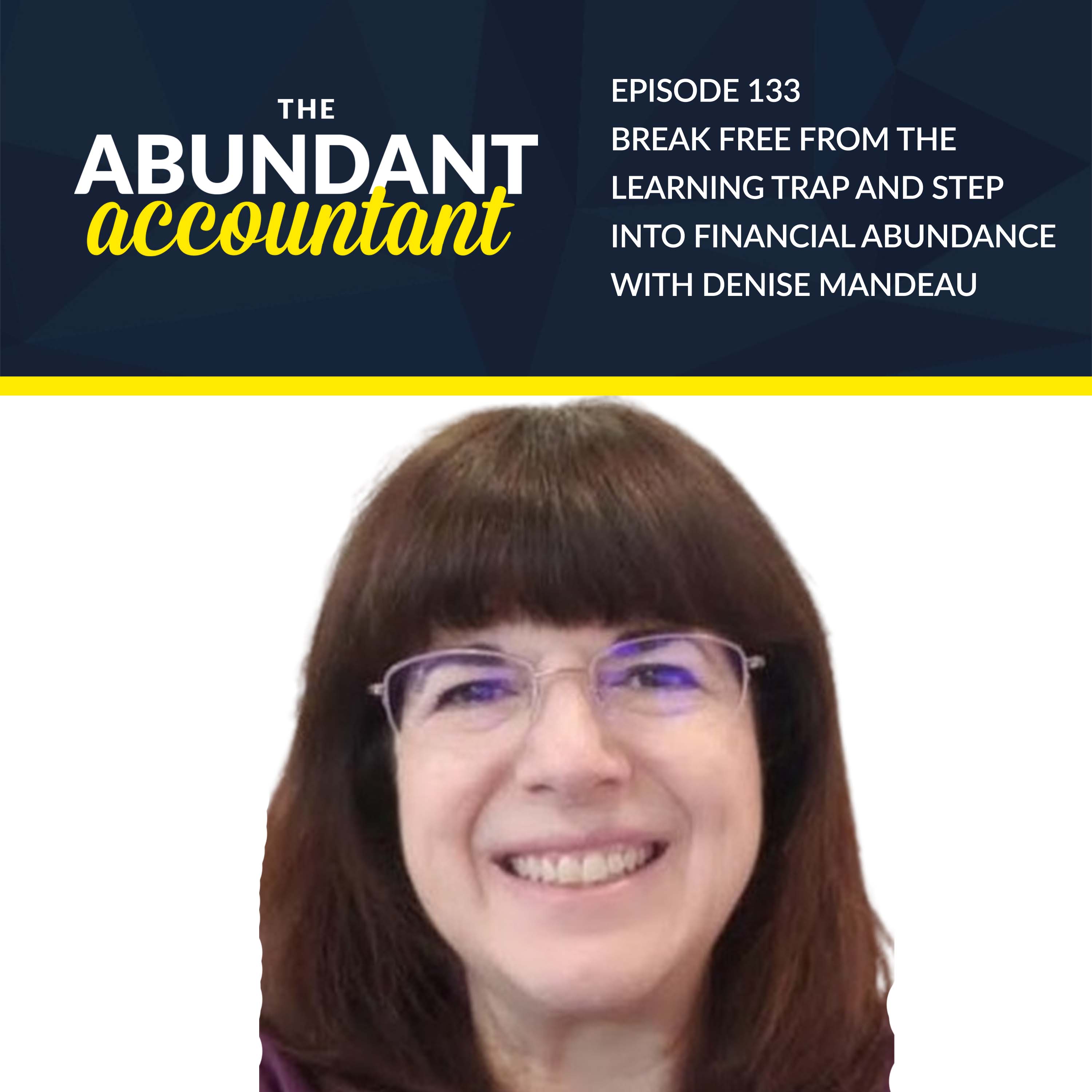 The Abundant Accountant: Leads, Sales & Business Growth for Accounting, Tax and Bookkeeping Professionals