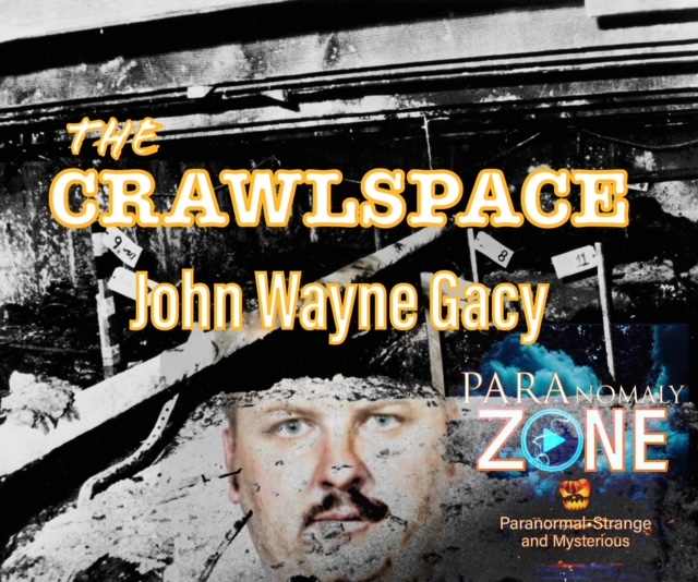The CRAWLSPACE:  John Wayne Gacy