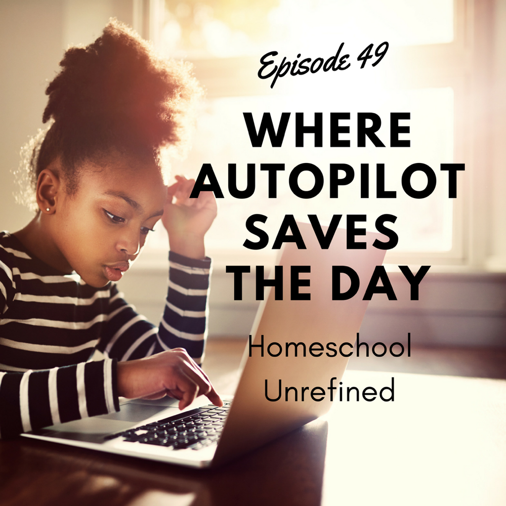 Homeschool Unrefined