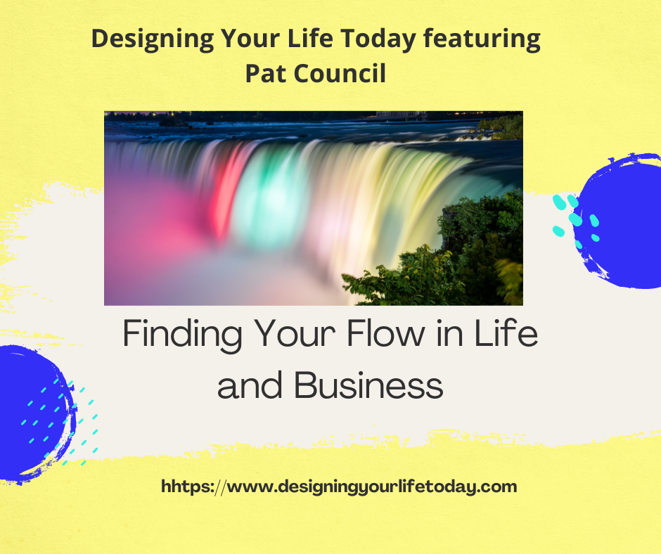 Finding Your Flow in Business and Life