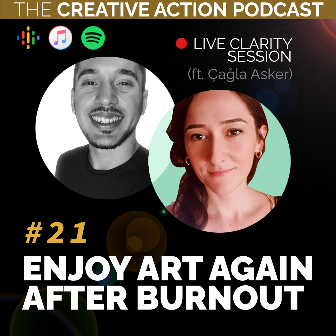 #21: How To Enjoy Art Again After Burnout — Exit Survival Mode, Financial Stability, Asking for Feedback after Job Interview (Live Clarity Session With Cagla Asker)