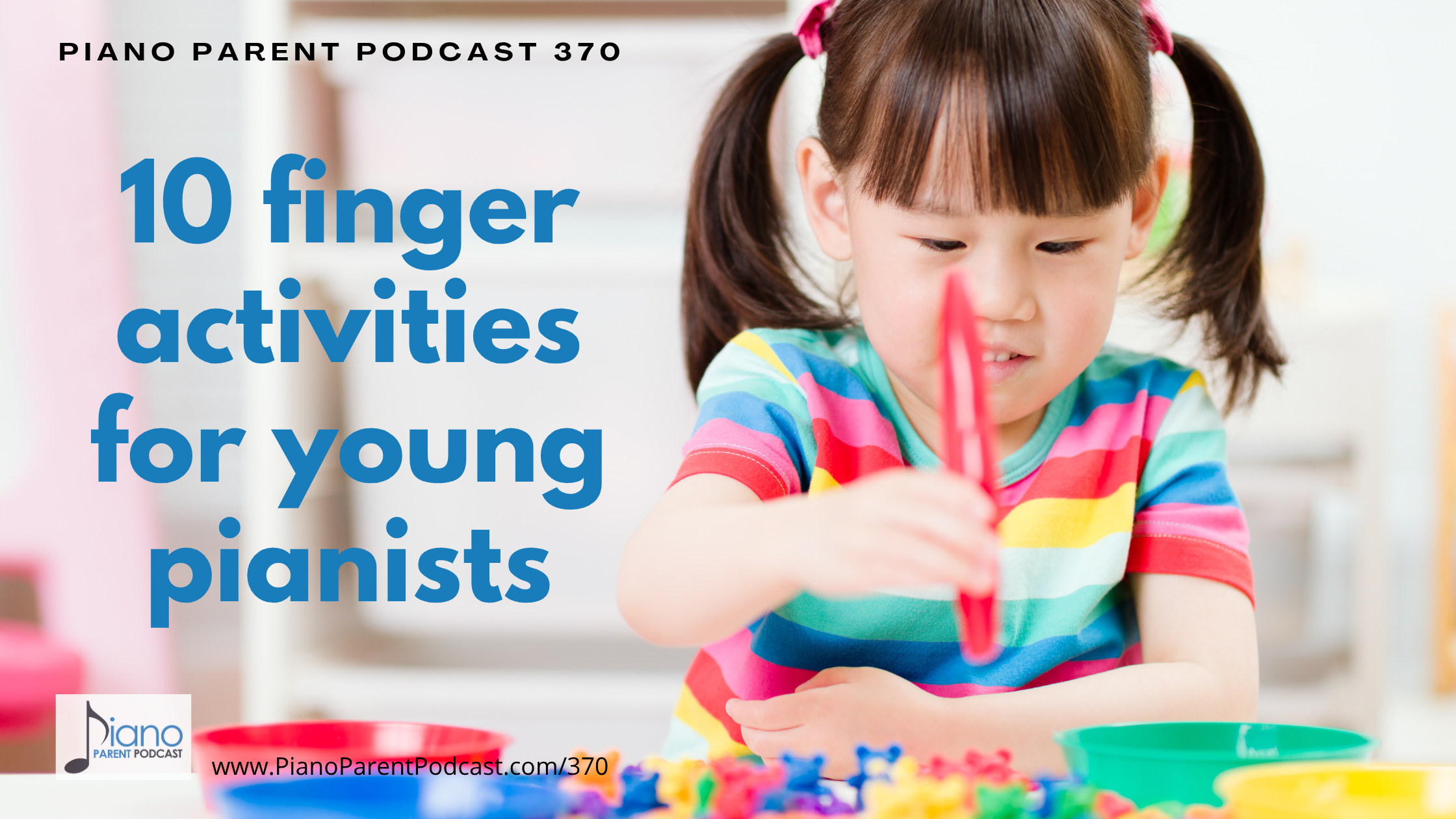 PPP370: 10 Finger Activities for Young Pianists