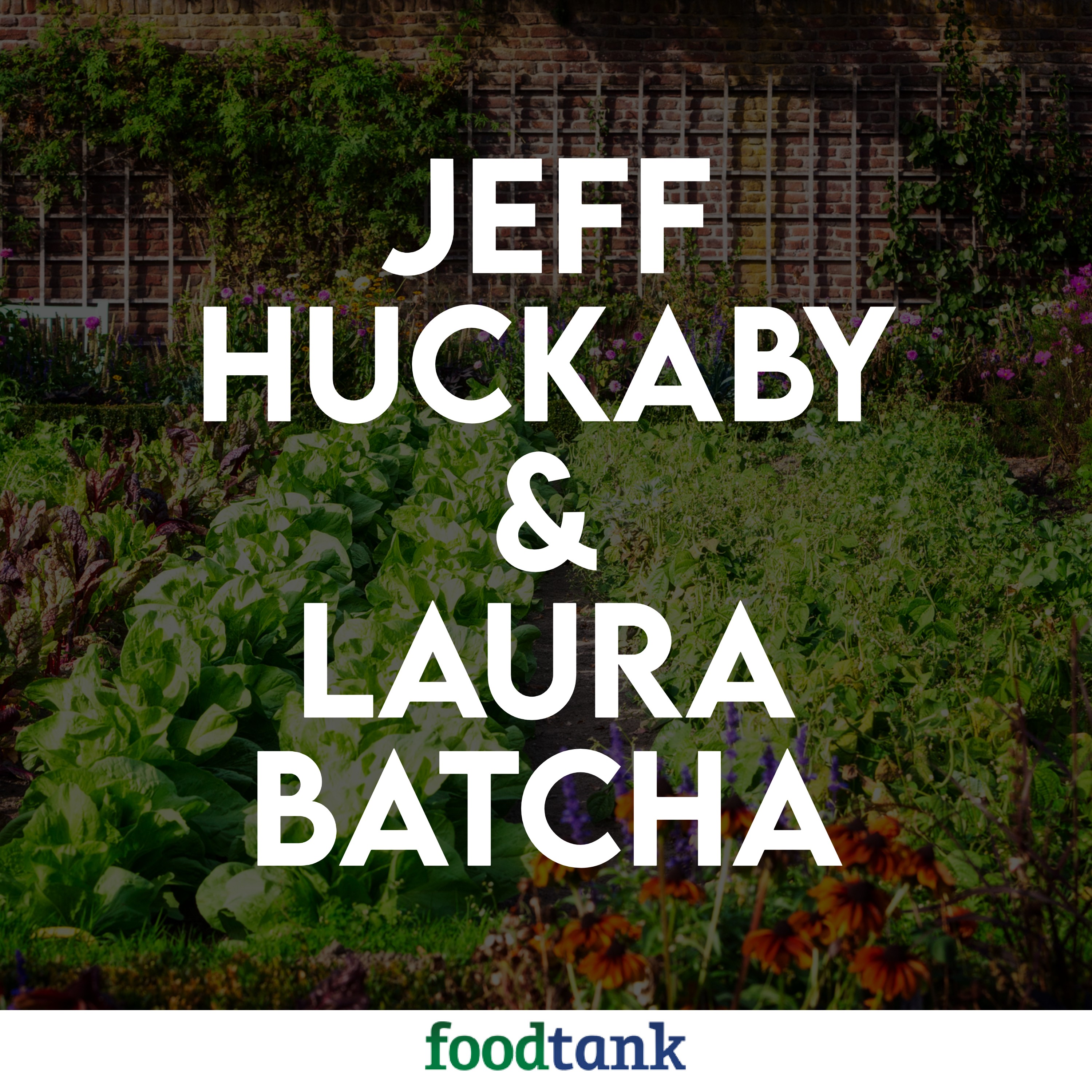190. Jeff Huckaby and Laura Batcha on Organic Farming.