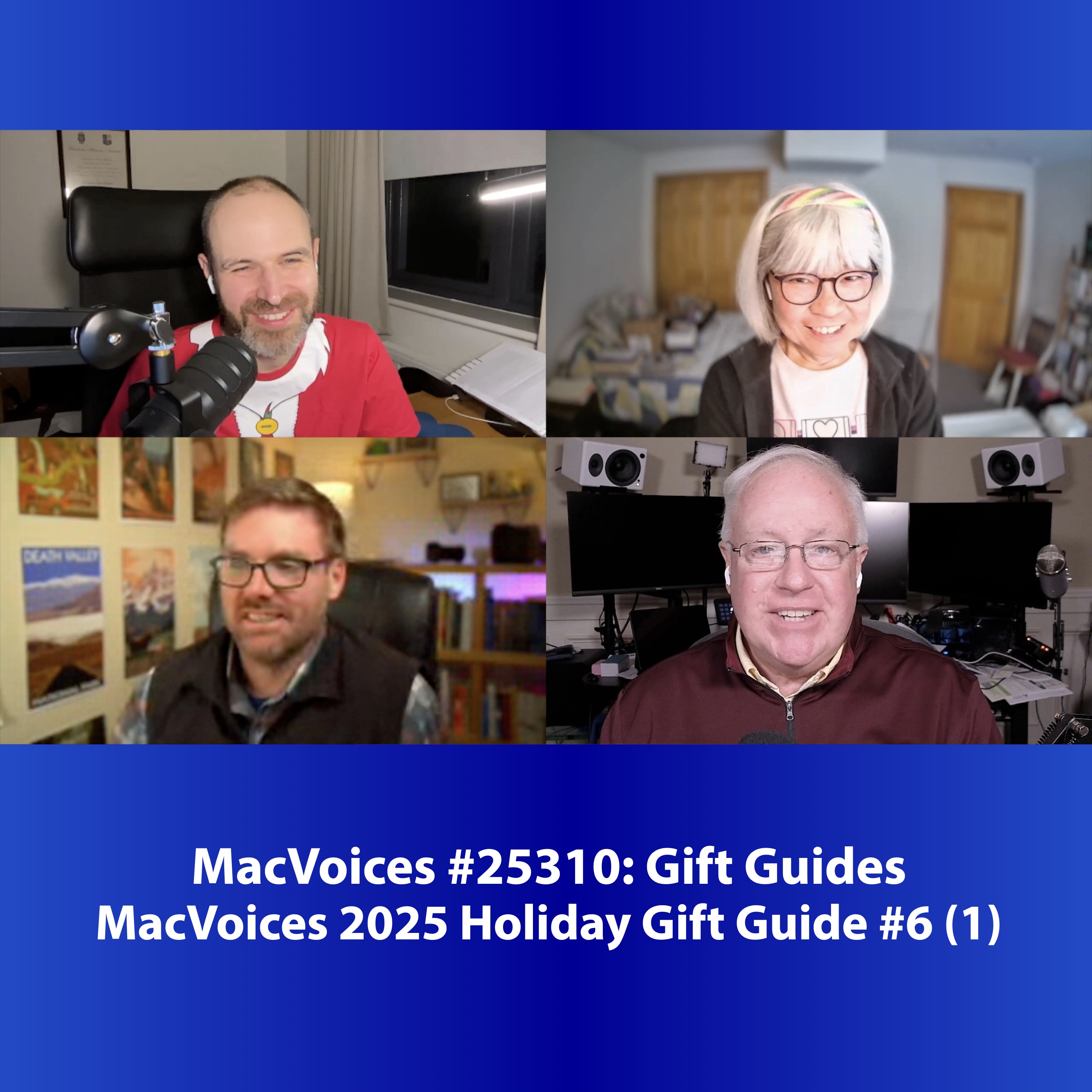 MacVoices #25310: 2025 MacVoices Holiday Gift Guide #6 (1) MacVoices #25310: 2025 MacVoices Holiday Gift Guide #6 (1)