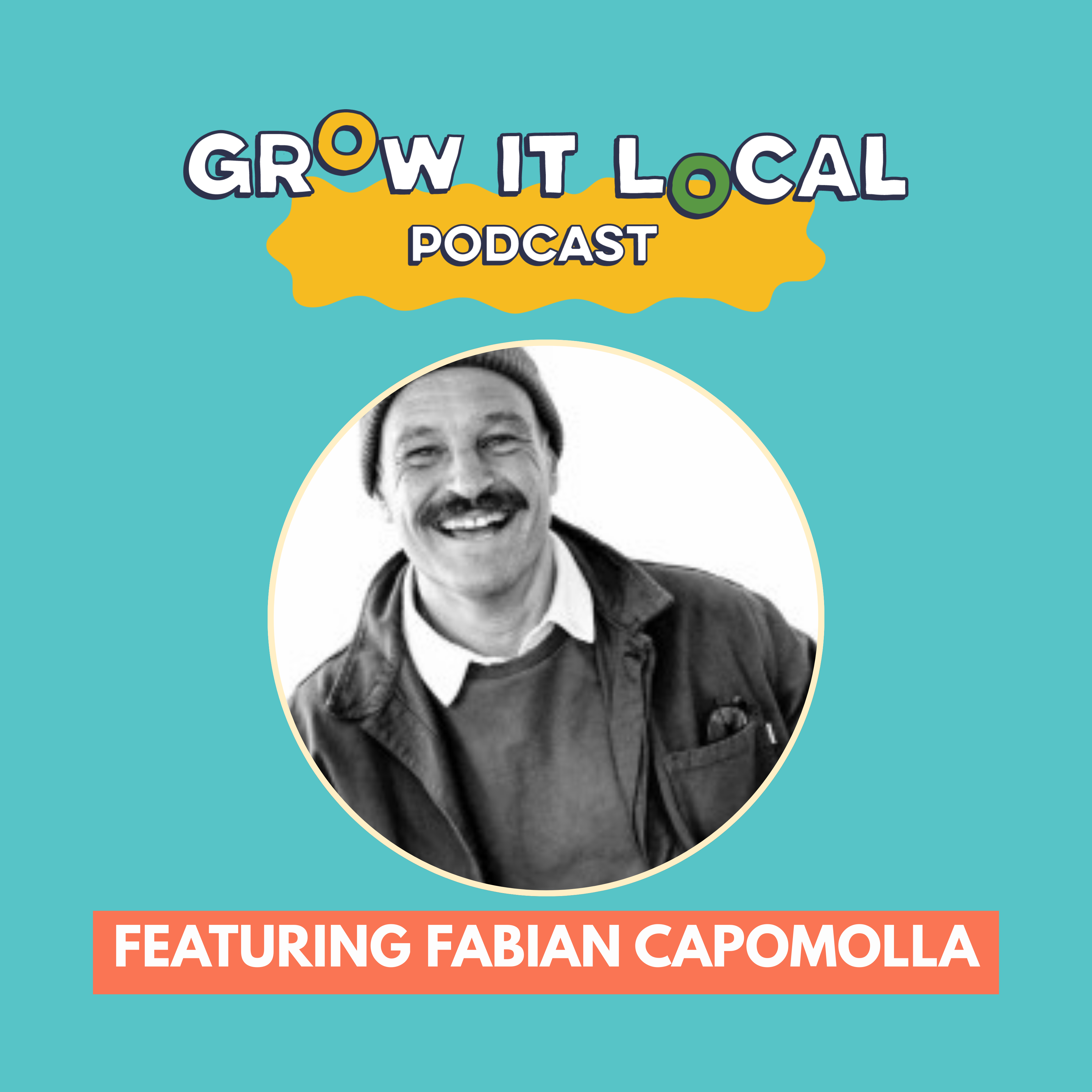 Ep 5 Sweet Soil with Fabian Capomolla