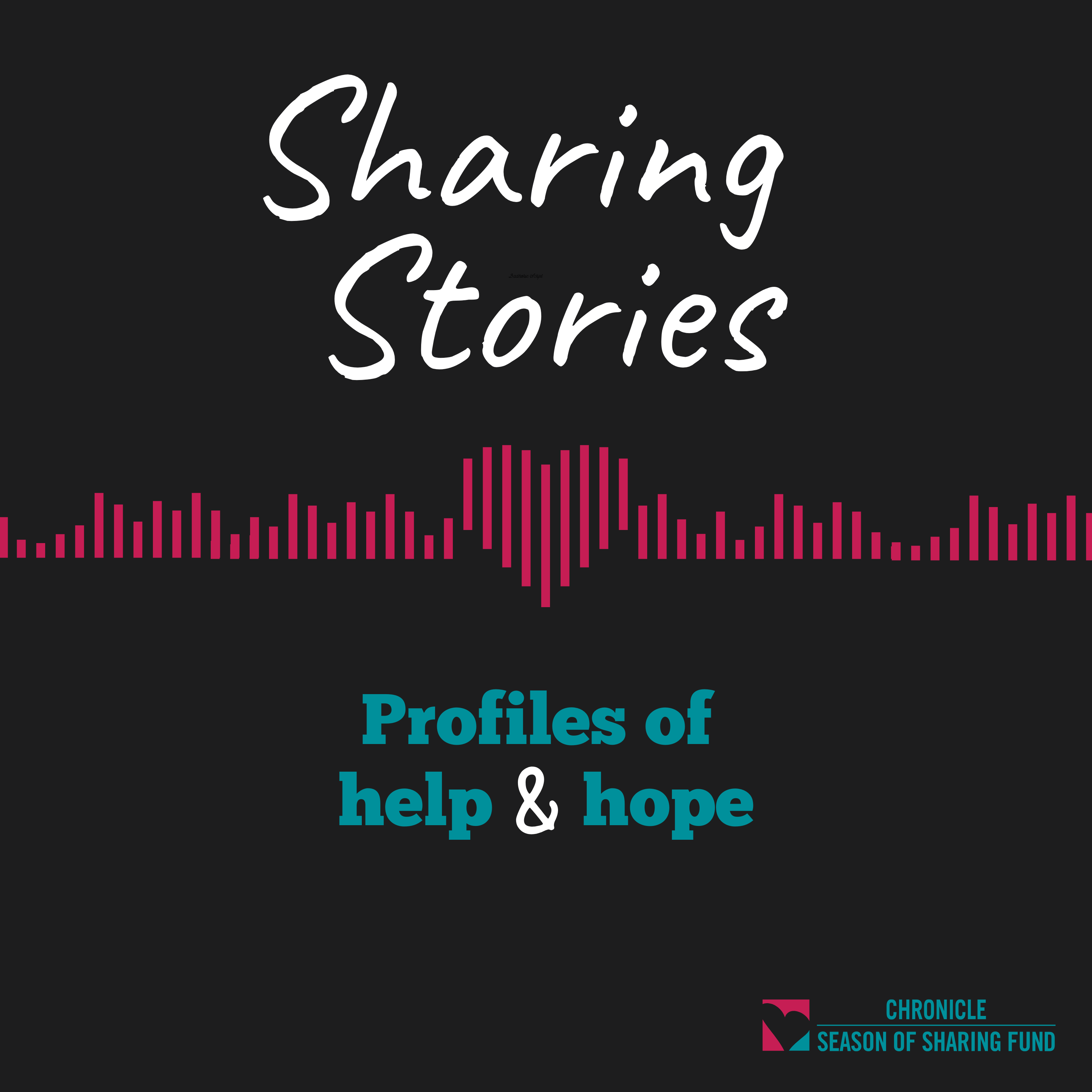 Introducing SHARING STORIES: Profiles of Help + Hope