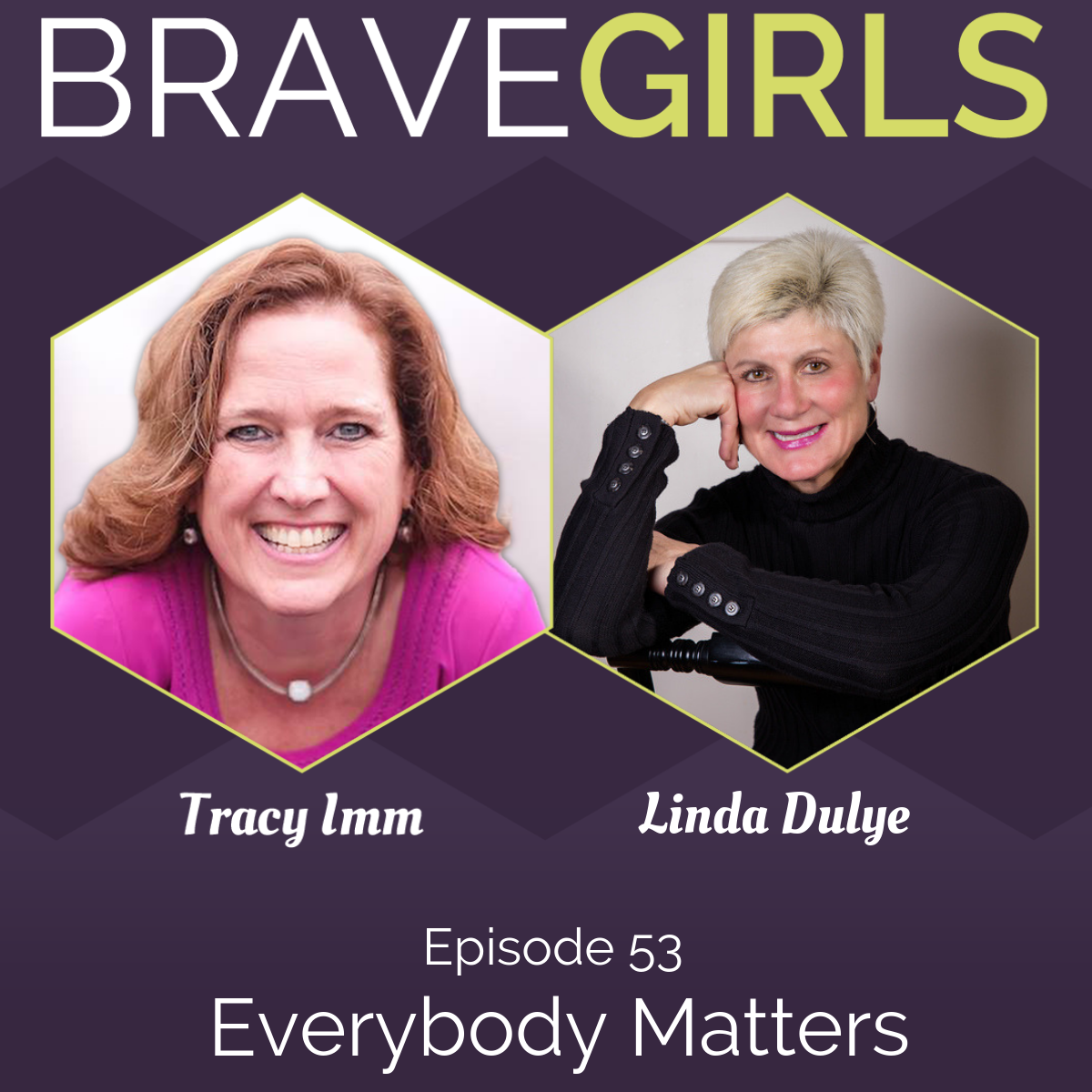 Brave Girls with Tracy Imm