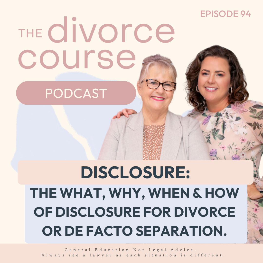 Disclosure: the what, why, when & how of disclosure for divorce or de facto separation.
