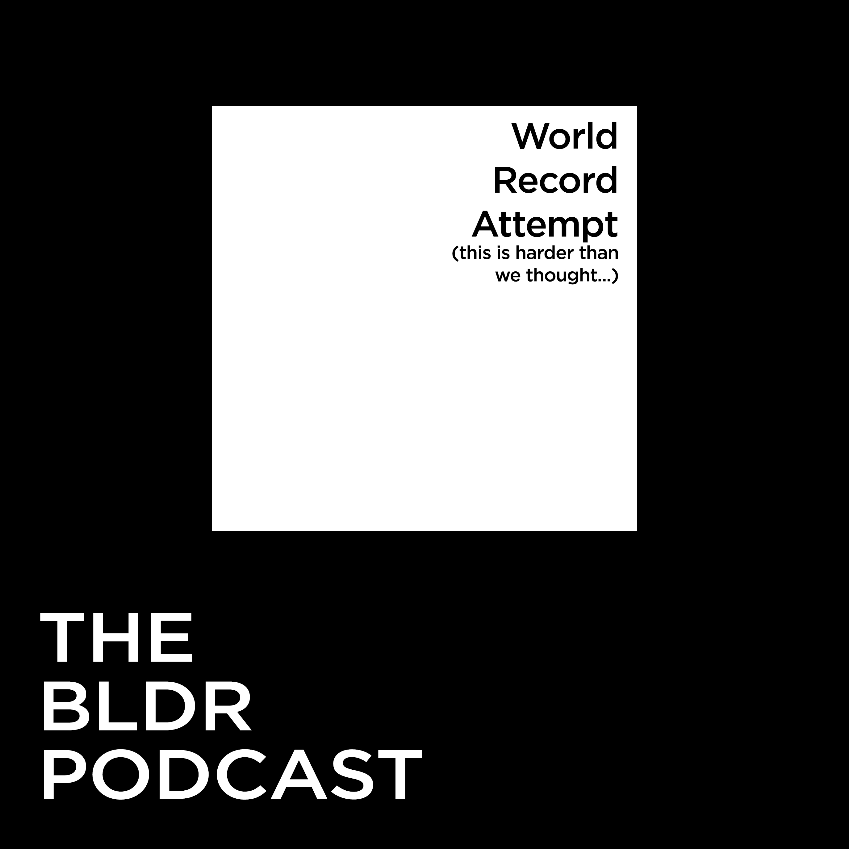 The BLDR Podcast