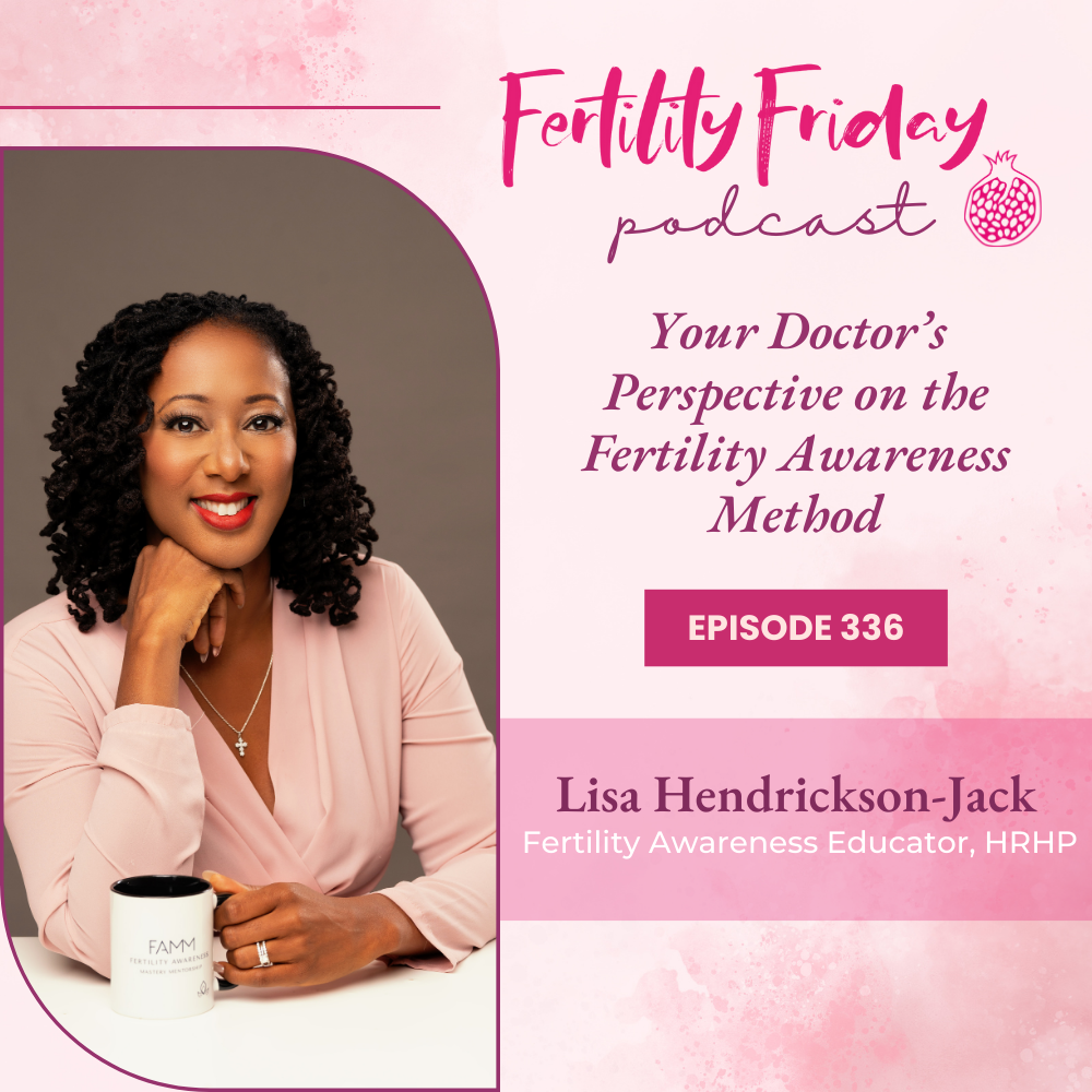Fertility Friday | Fertility Awareness Mastery for Women\'s Health Professionals