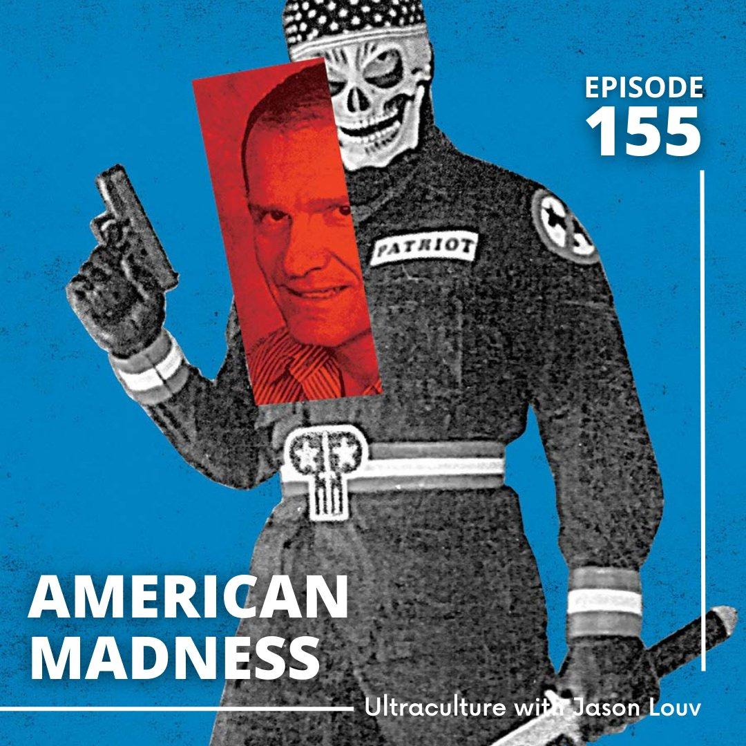 Ep. 155: American Madness—the Story of the Phantom Patriot