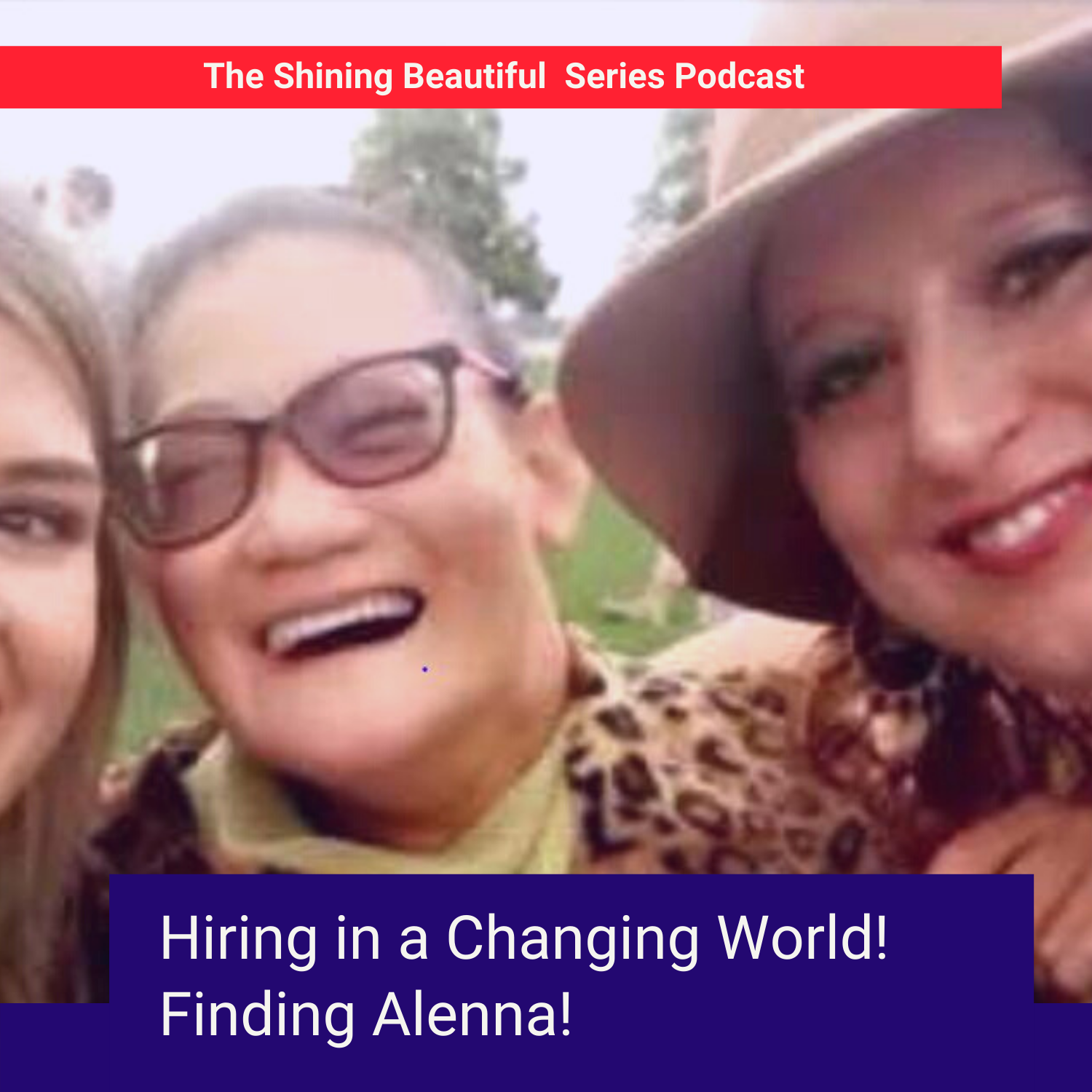 Recruiting and Hiring in a Changing World!  Finding Alenna.