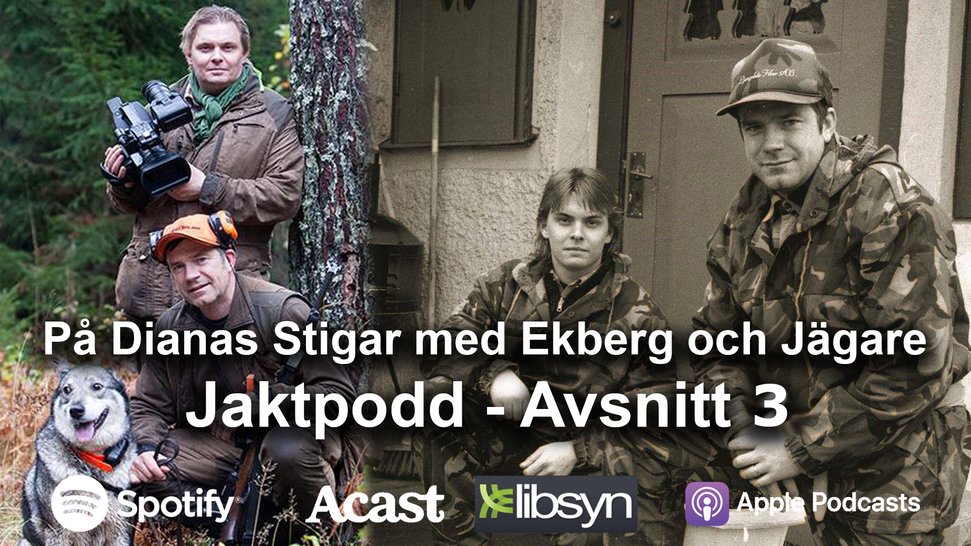 På Dianas Stigar med Ekberg och Jägare - En jaktpodd