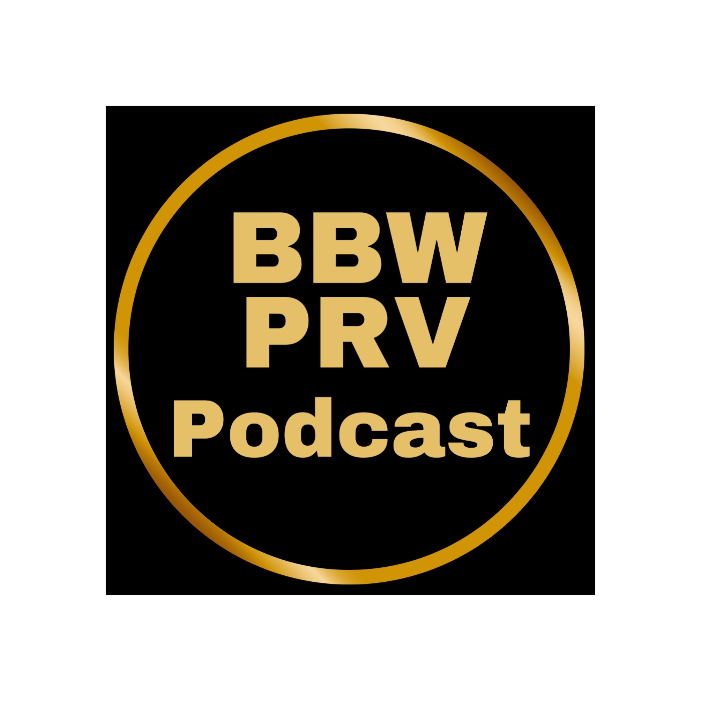 BBW PRV PODCAST