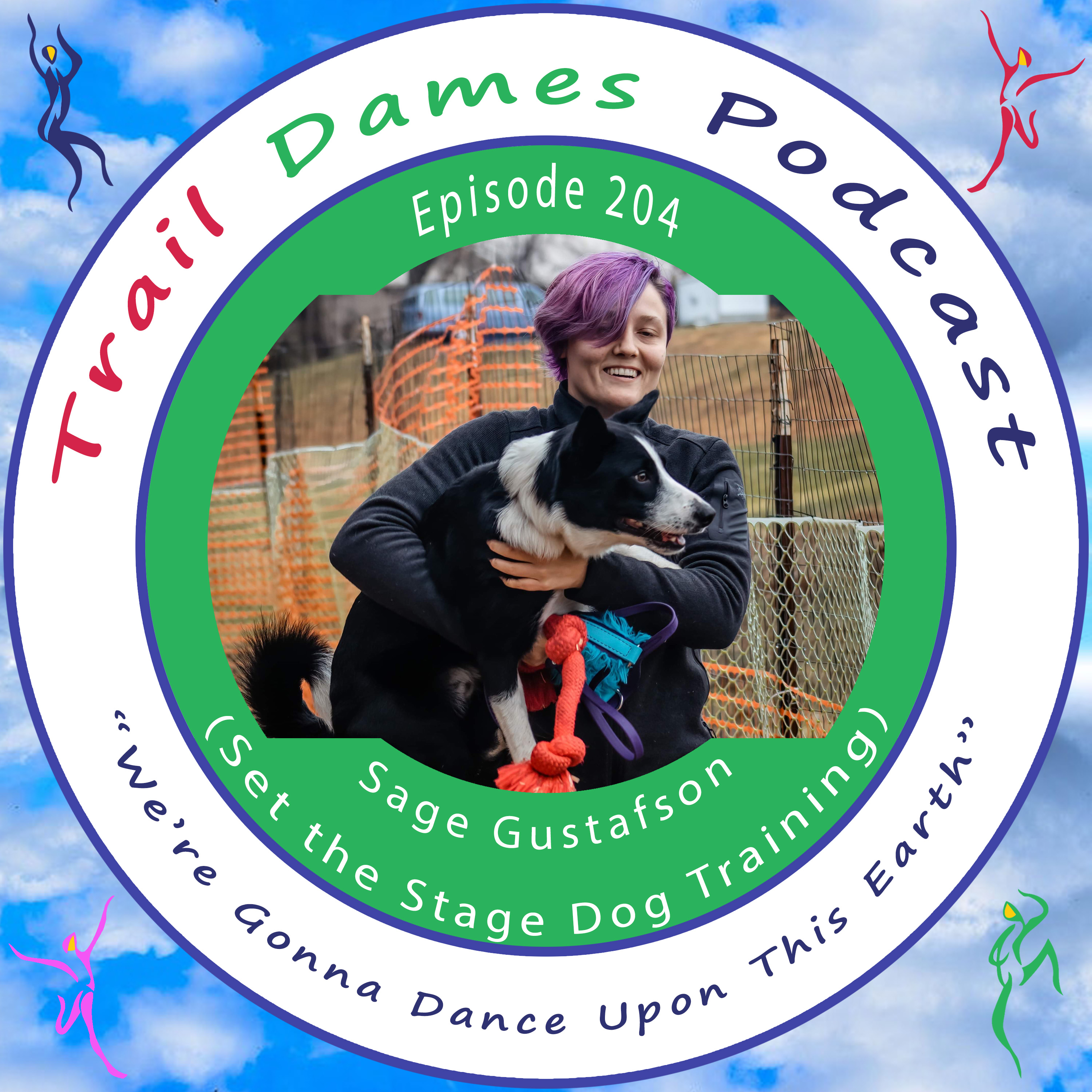 Episode #204 - Sage Gustafson (Set the Stage Dog Training)