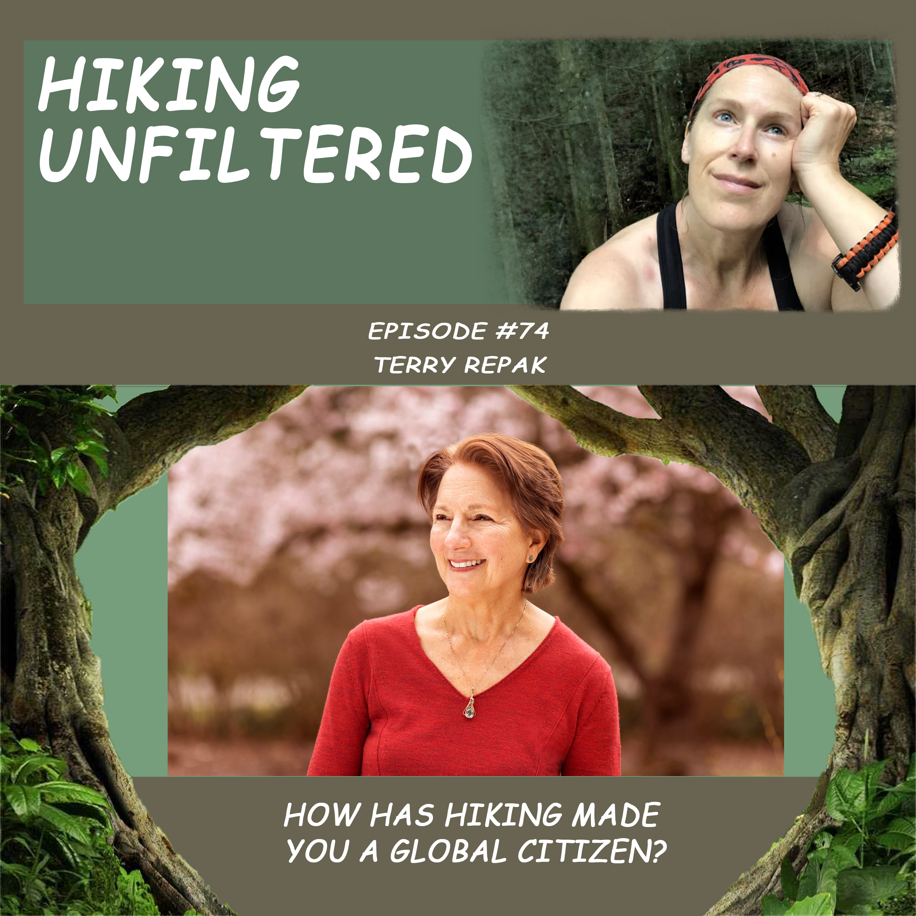 Episode #74 - Terry Repak "How has hiking made you a global citizen?"