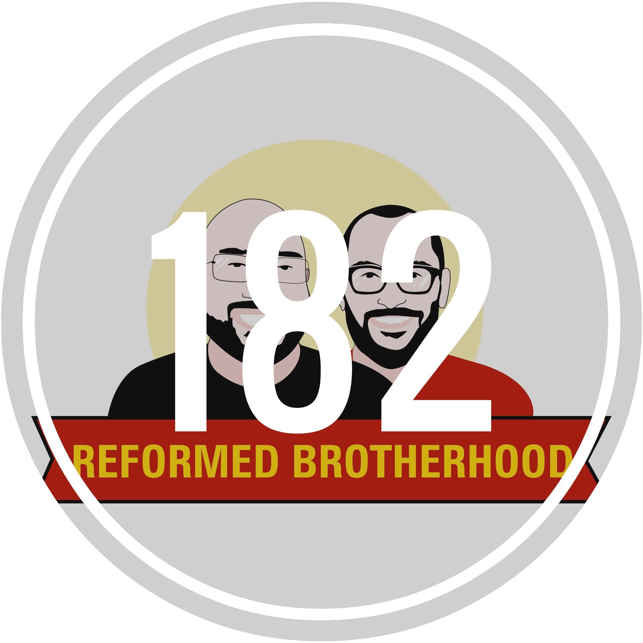 Reformed Brotherhood | Reformed Theology and Brotherly Love