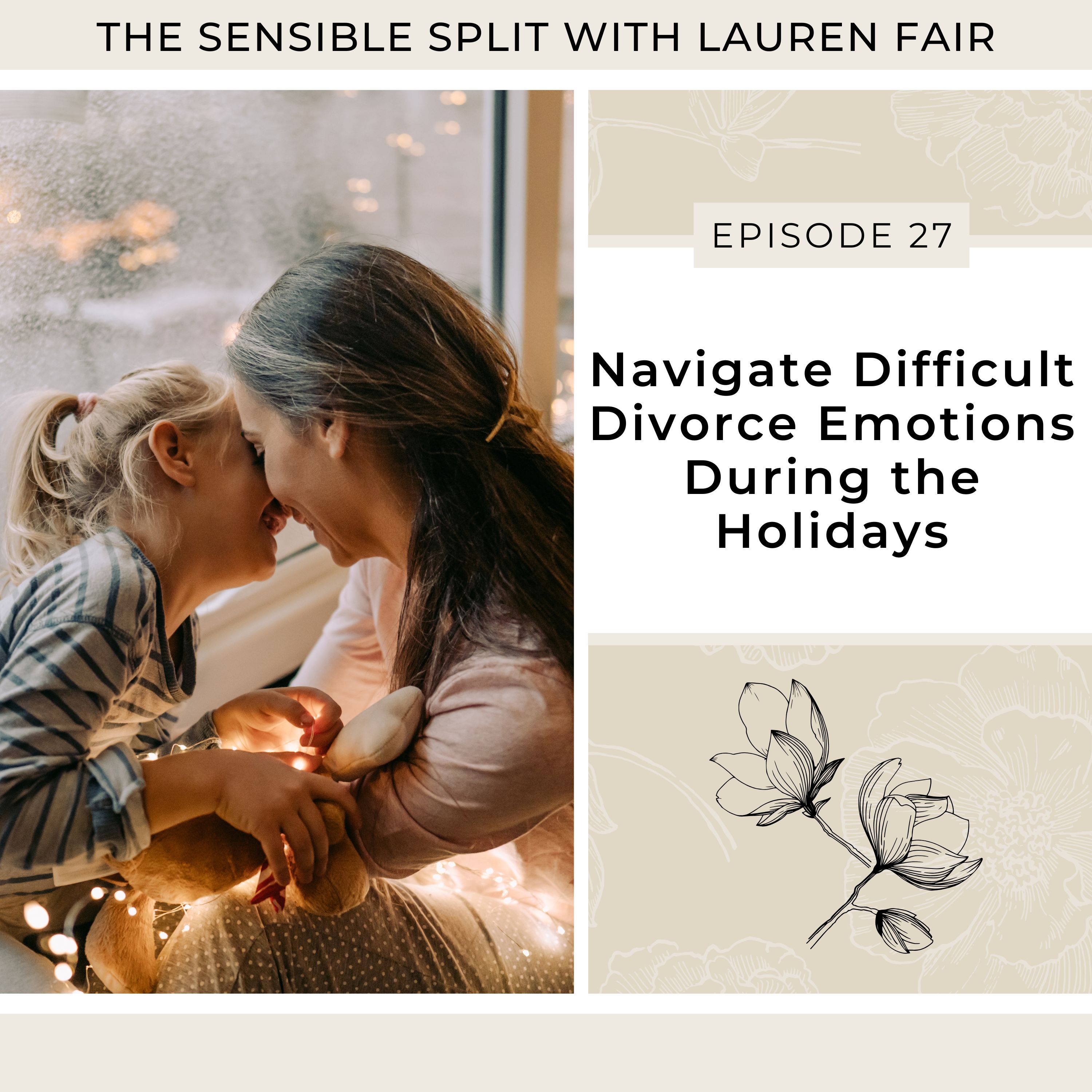 27. Navigate Difficult Divorce Emotions During the Holidays