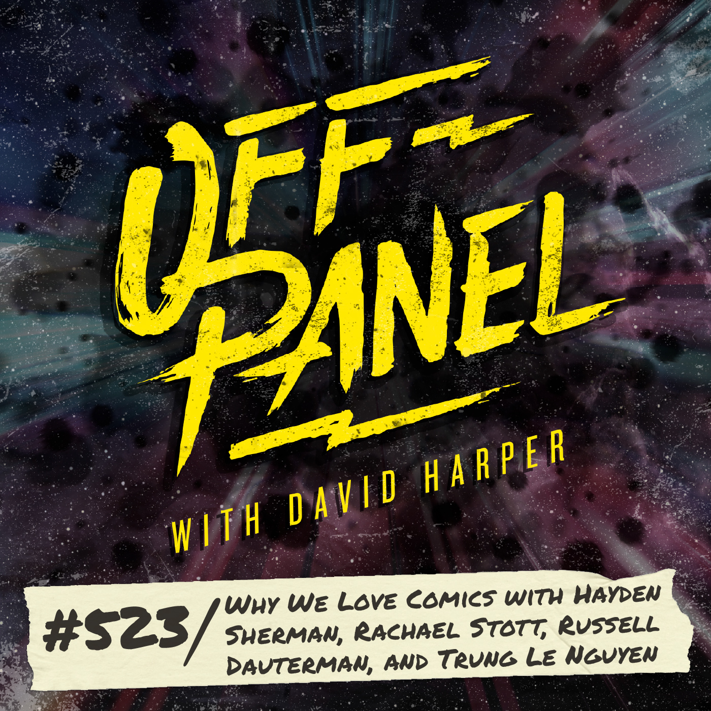 Off Panel #523: Why We Love Comics with Hayden Sherman, Rachael Stott, Russell Dauterman, and Trung Le Nguyen