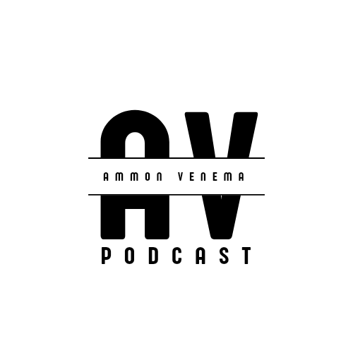 The Ammon Venema Podcast