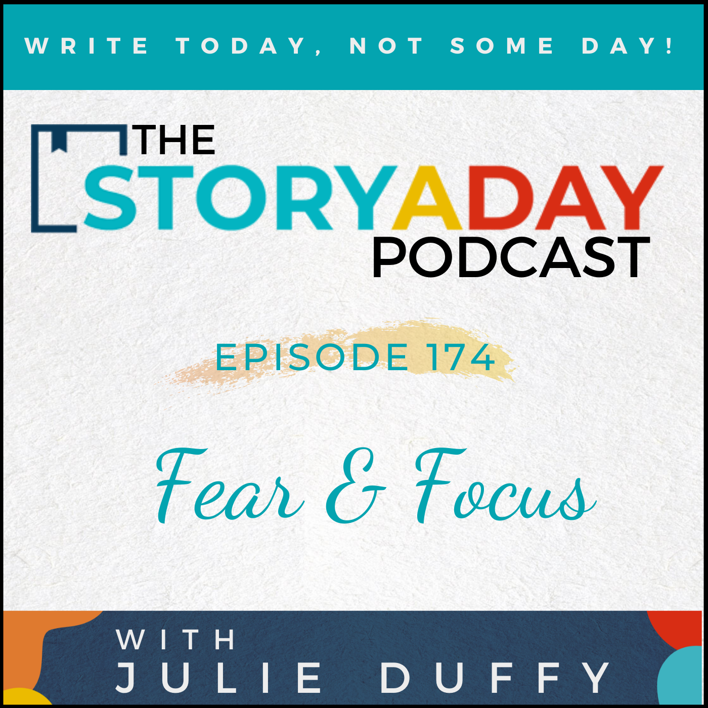 174 - Fears and Focus
