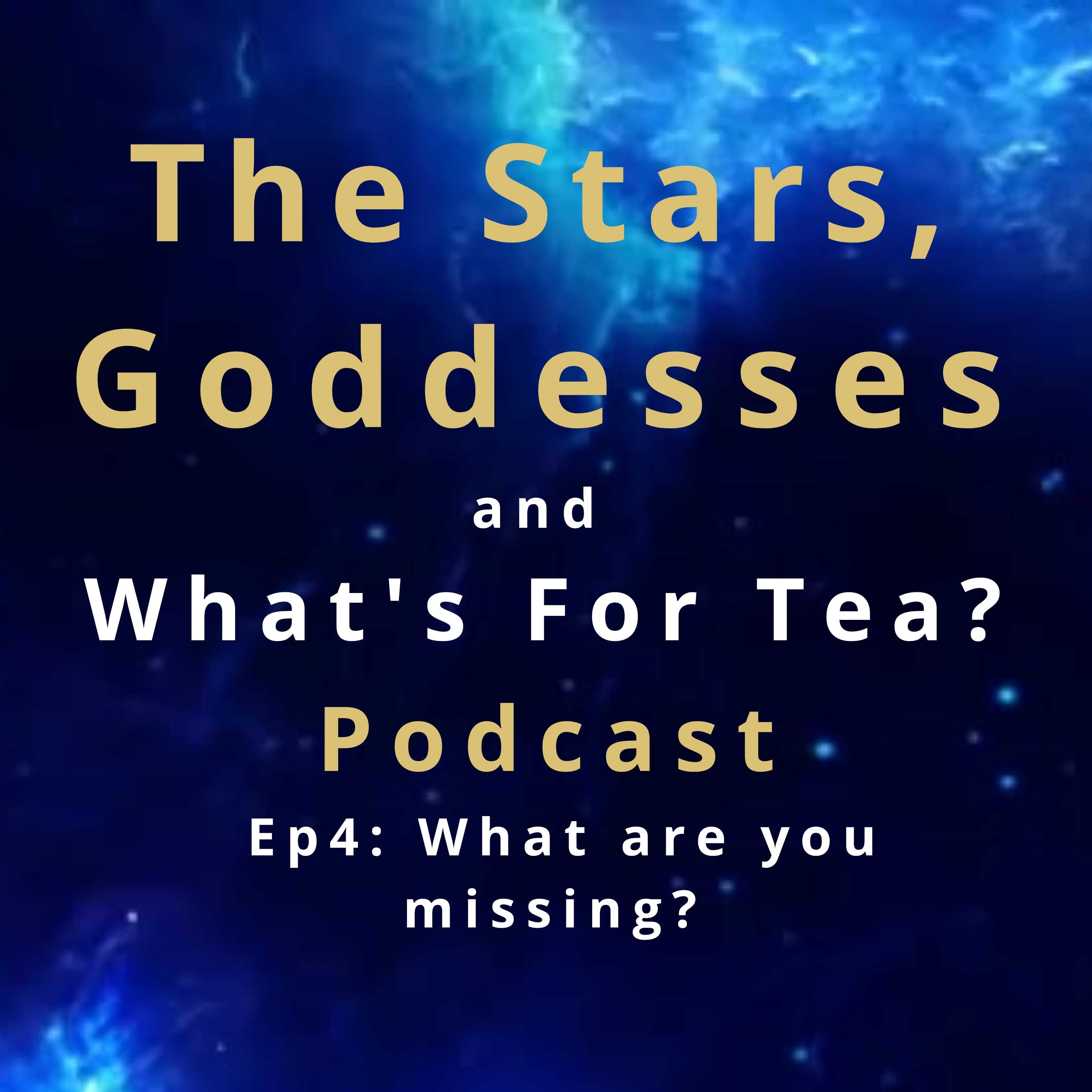 The Stars, Goddesses and What\'s for Tea?