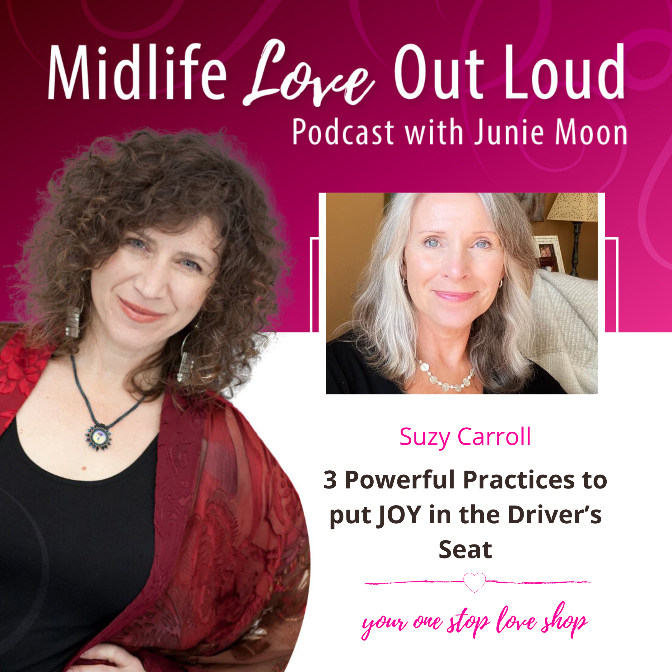 117: 3 -Powerful Practices to put JOY in the Driver’s Seat with Suzy Carroll