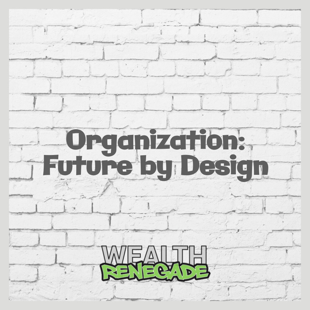 Episode 40 - Organization: Future by Design