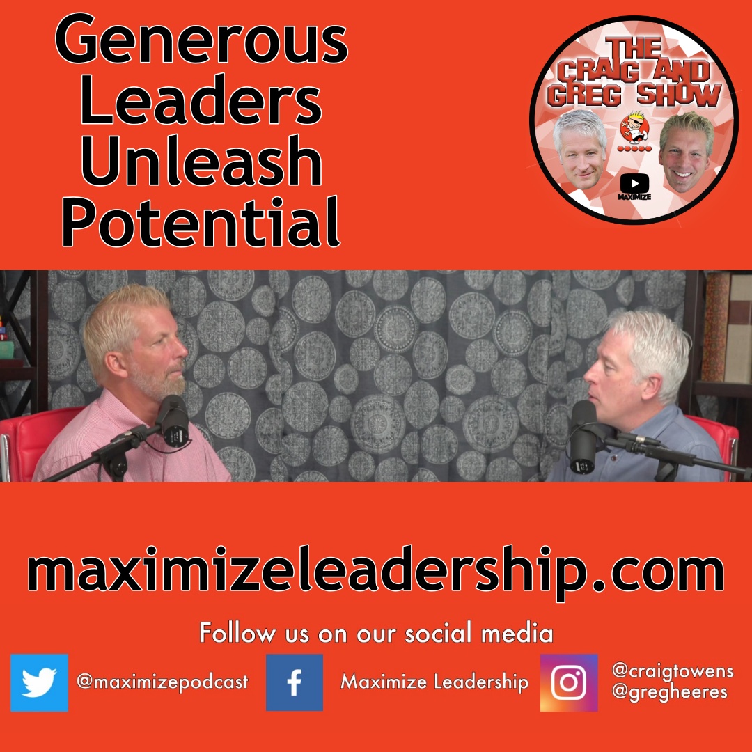 Generous leaders unleash potential
