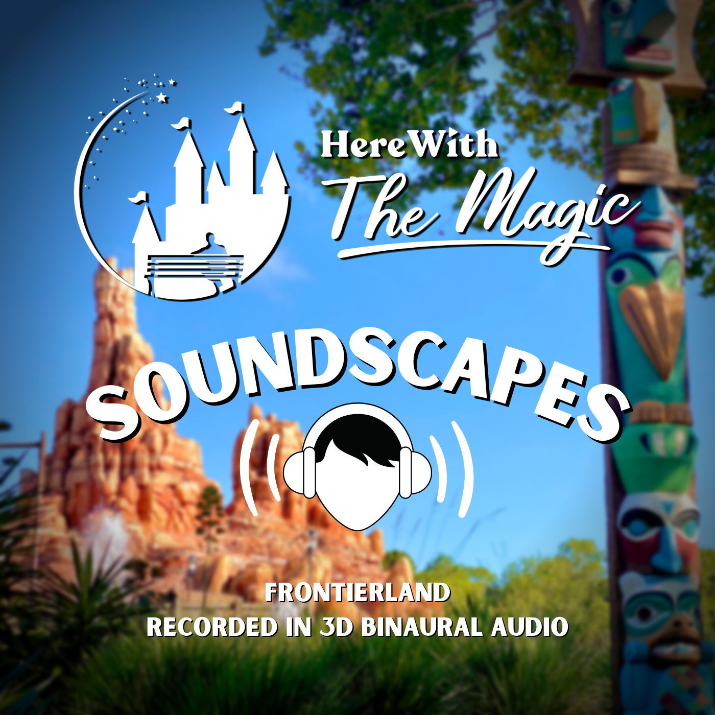 Soundscapes by Here With The Magic