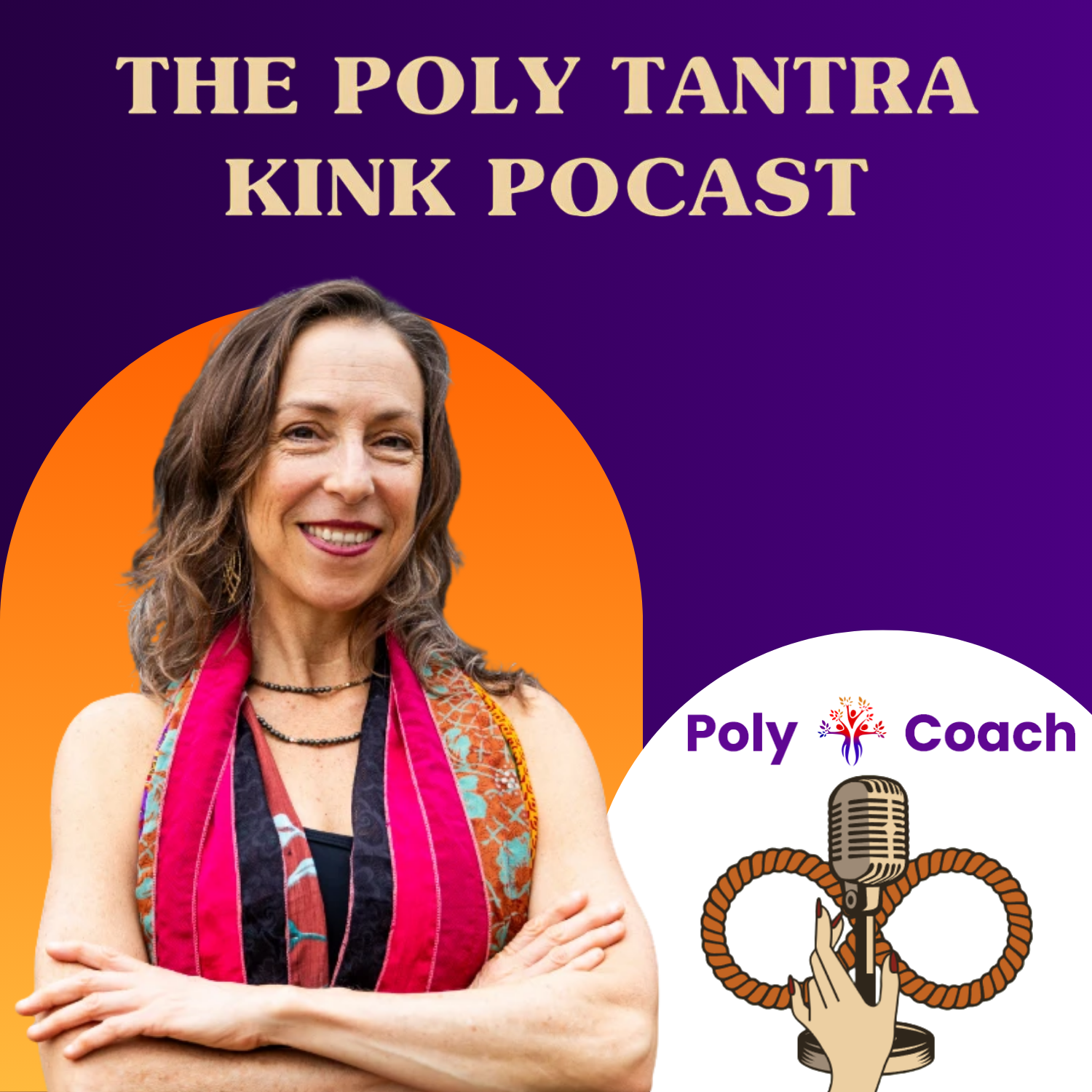 The Poly Tantra Kink Podcast ~ Hosted by Laurie Ellington ~ Poly-Coach