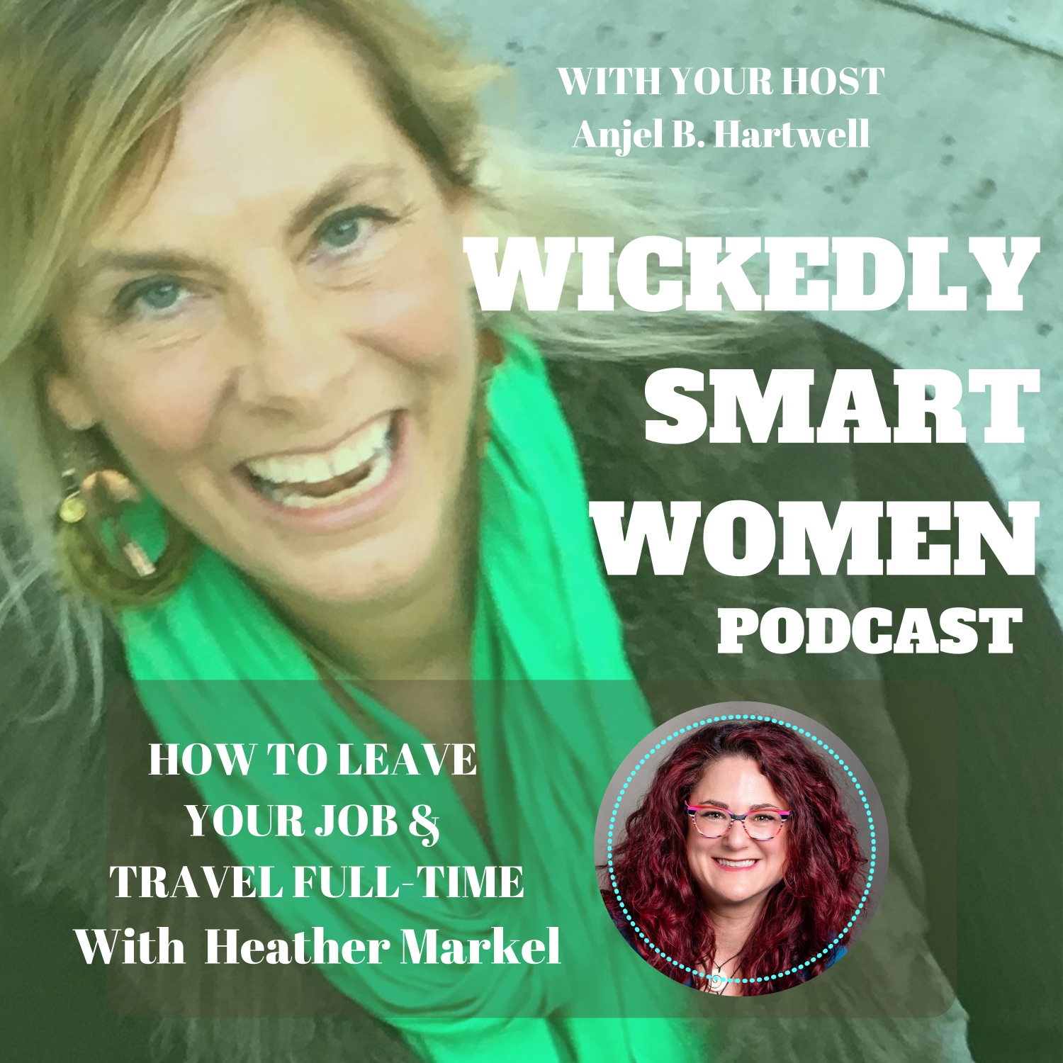How to Leave Your Job & Travel Full-Time—with Heather Markel - 141