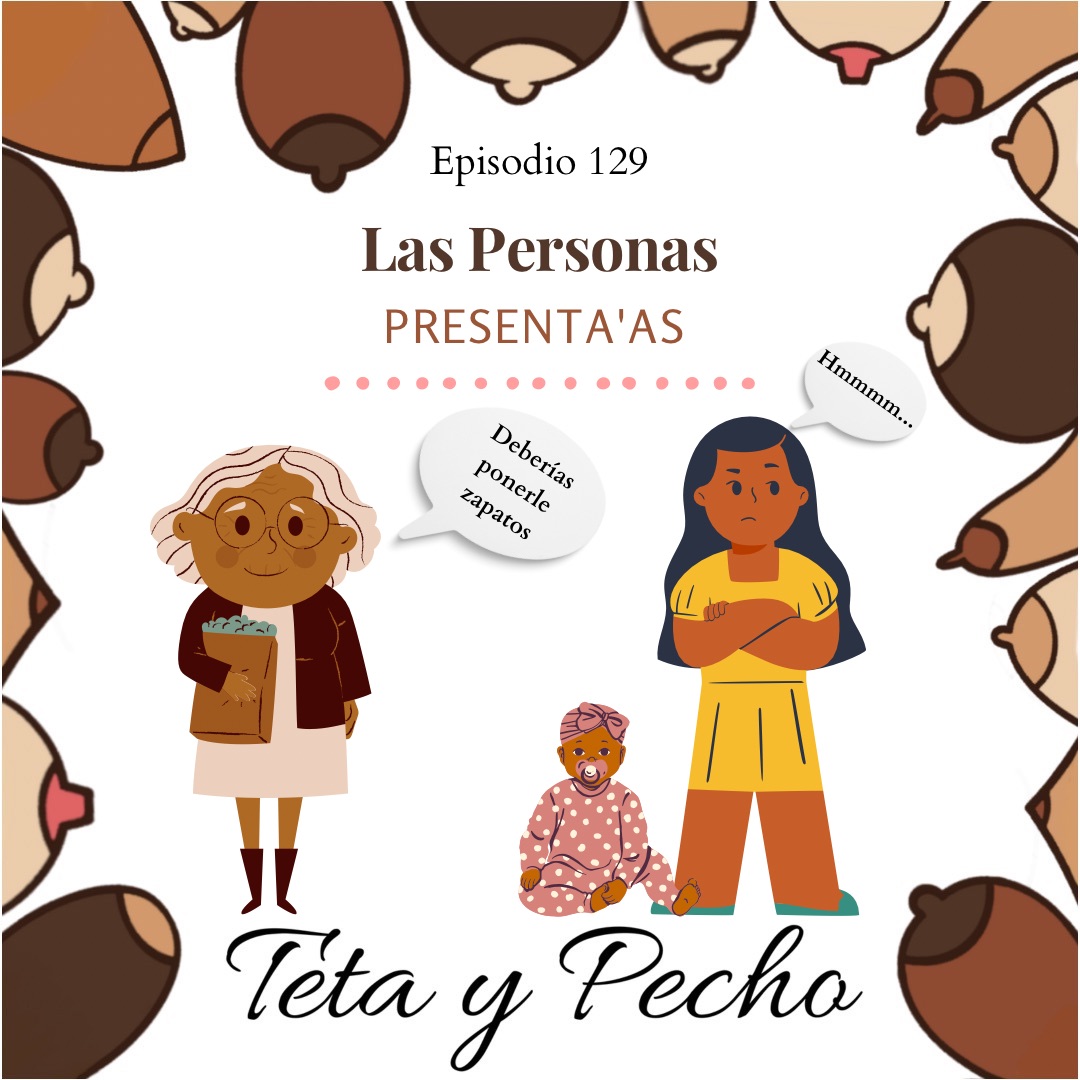 Teta y Pecho: Lactancia Interseccional