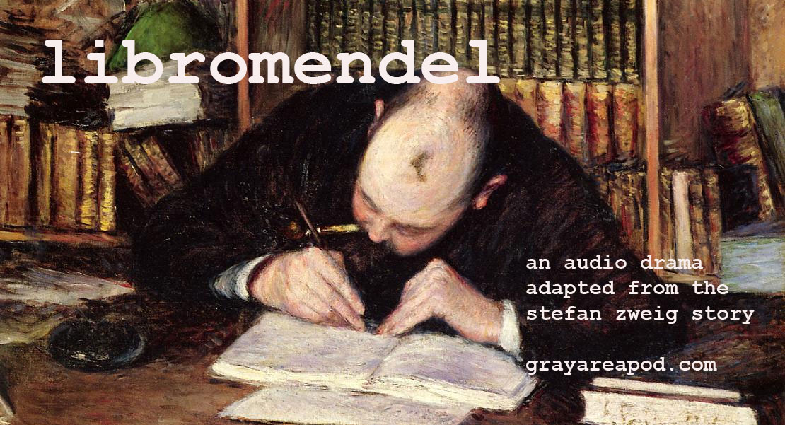 GRAY AREA PRODUCTIONS present Libromendel