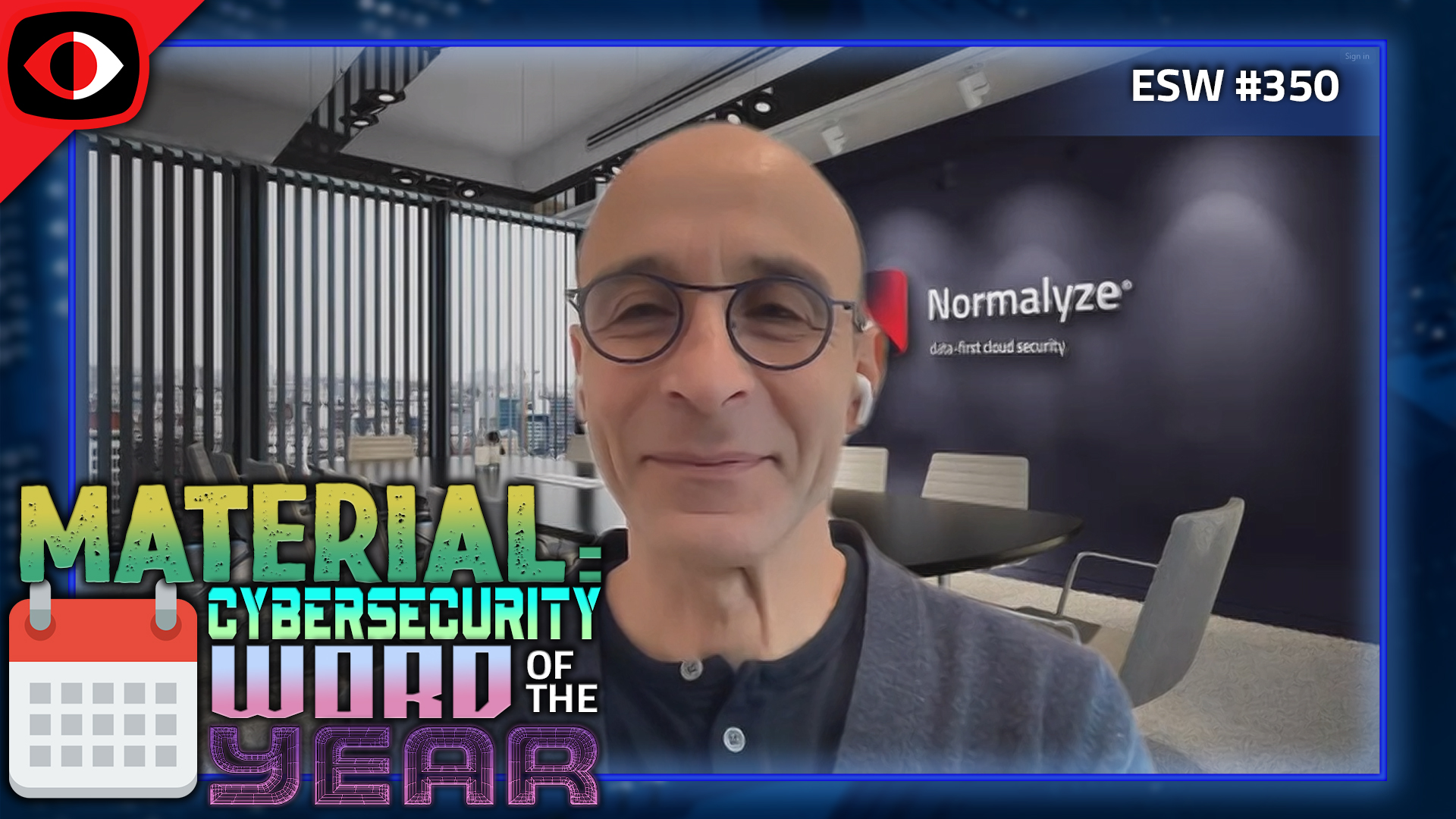 Material: cybersecurity word of the year, thanks to the SEC - Amer Deeba - ESW #350