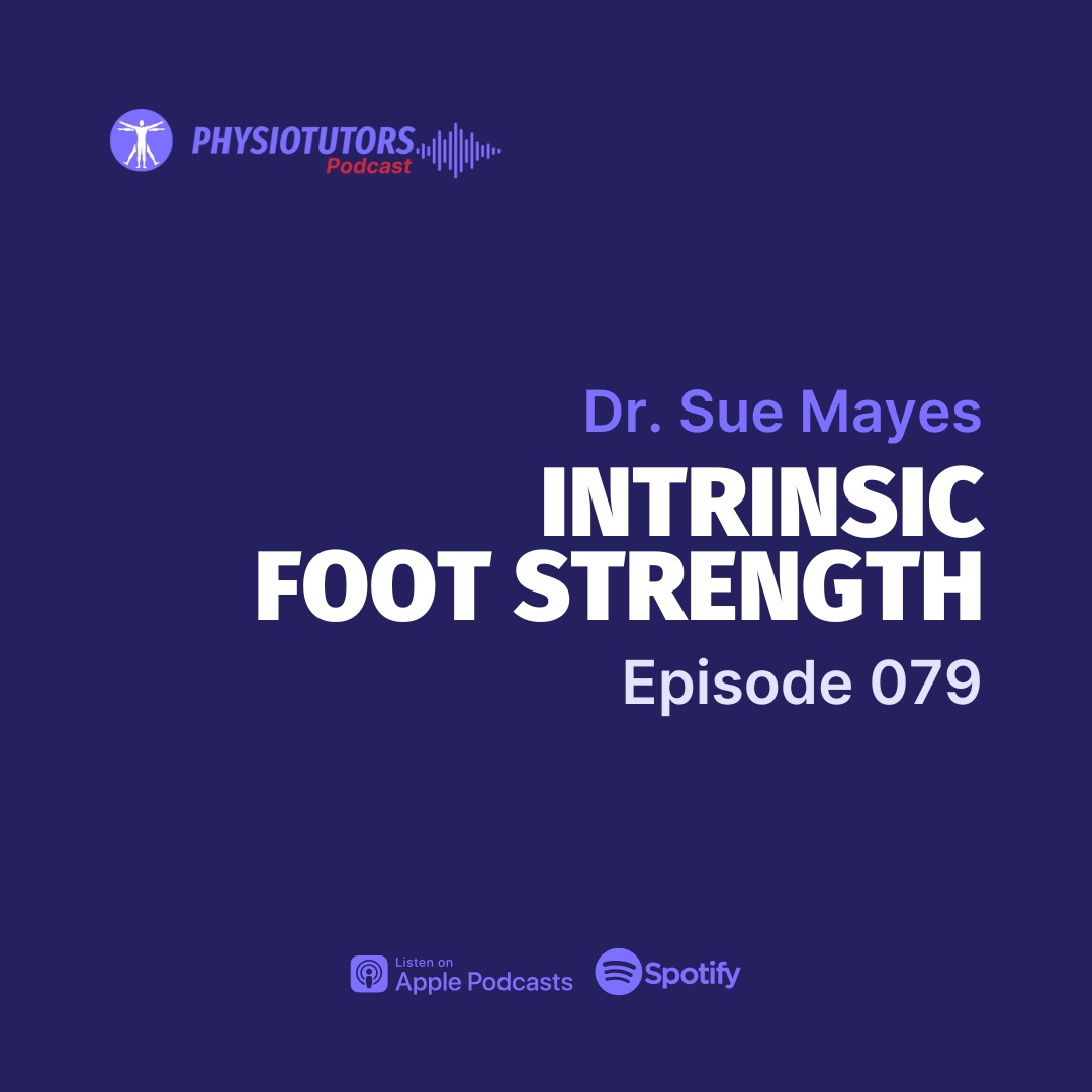 Foot First: Rethinking Intrinsic Strength & Injury Rehab with Dr. Sue Mayes