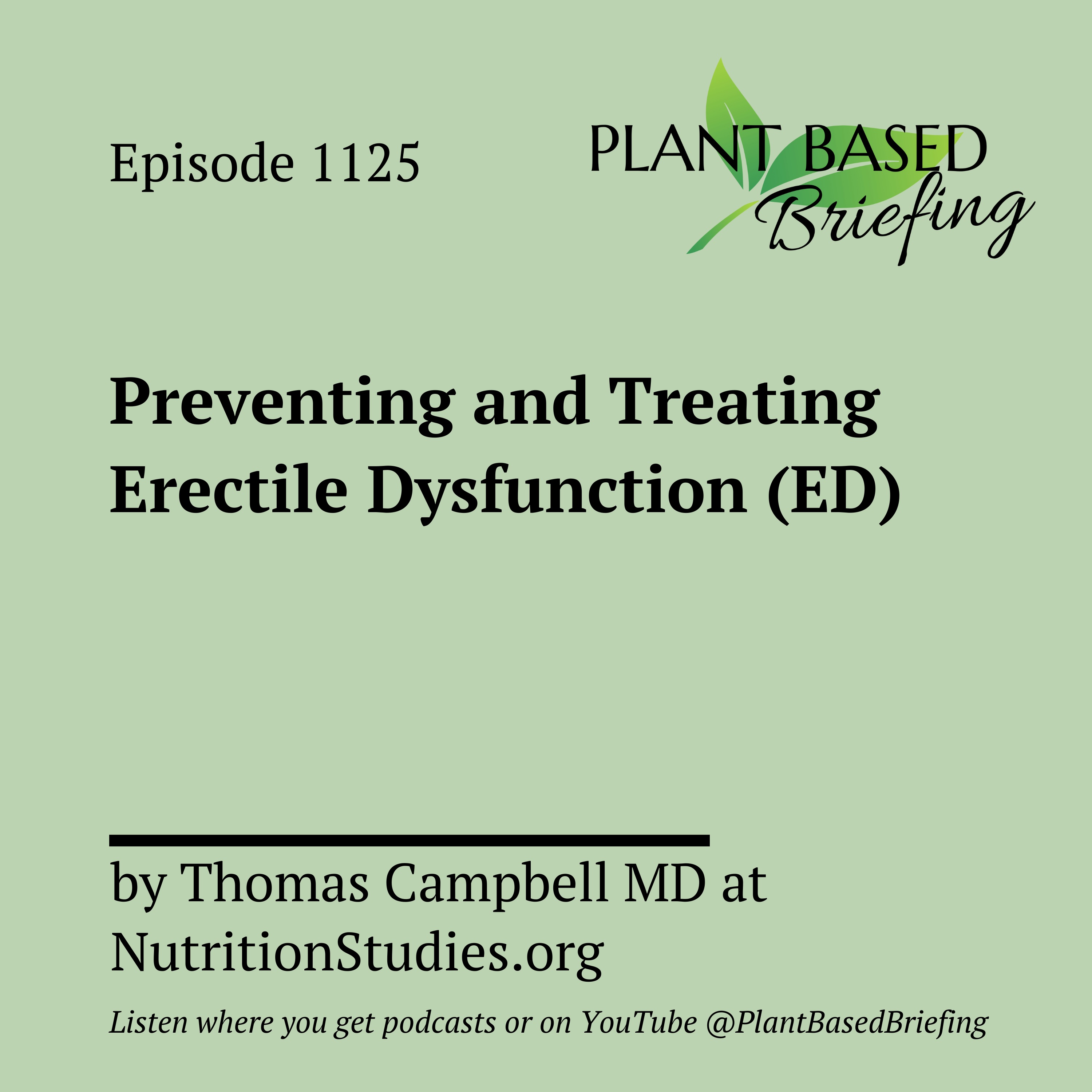 1125: Preventing and Treating Erectile Dysfunction (ED) by Thomas Campbell MD at  NutritionStudies.org