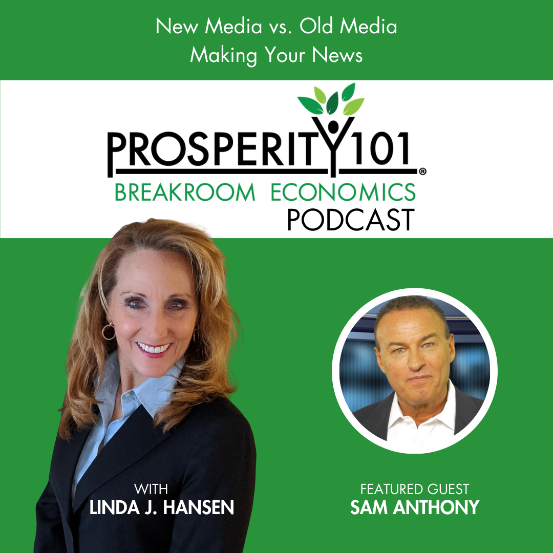 New Media vs. Old Media – Making Your News – with Sam Anthony – [Ep. 267]